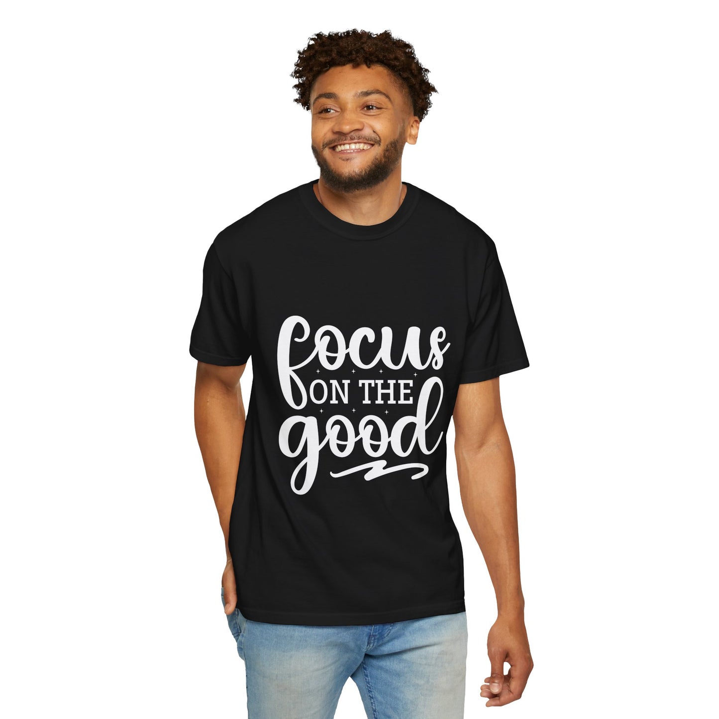 Focus on the Good Unisex Garment-Dyed T-Shirt - Positive Vibes Apparel
