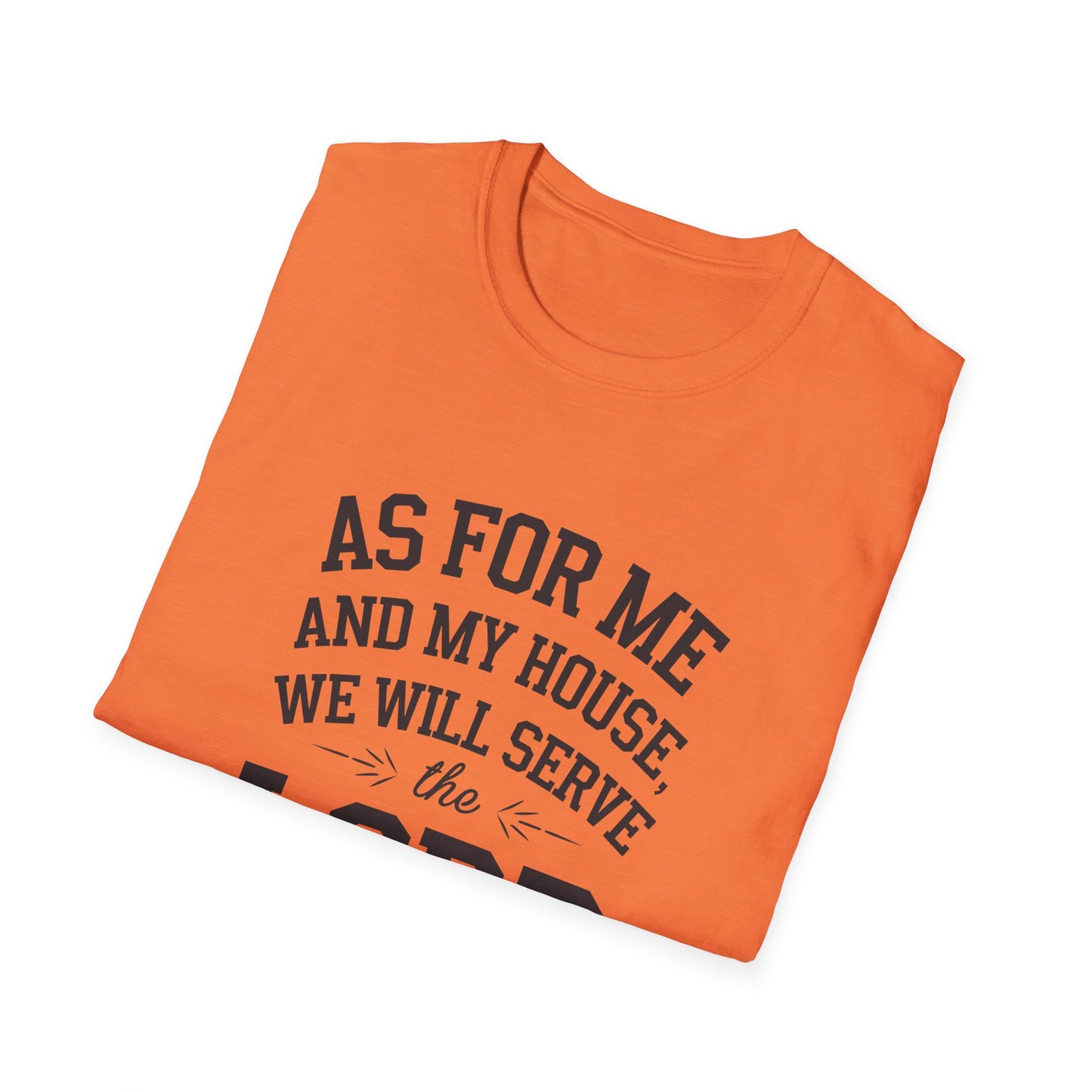 Faith-Based Unisex Softstyle T-Shirt - 'As for Me and My House, We Will Serve the Lord'