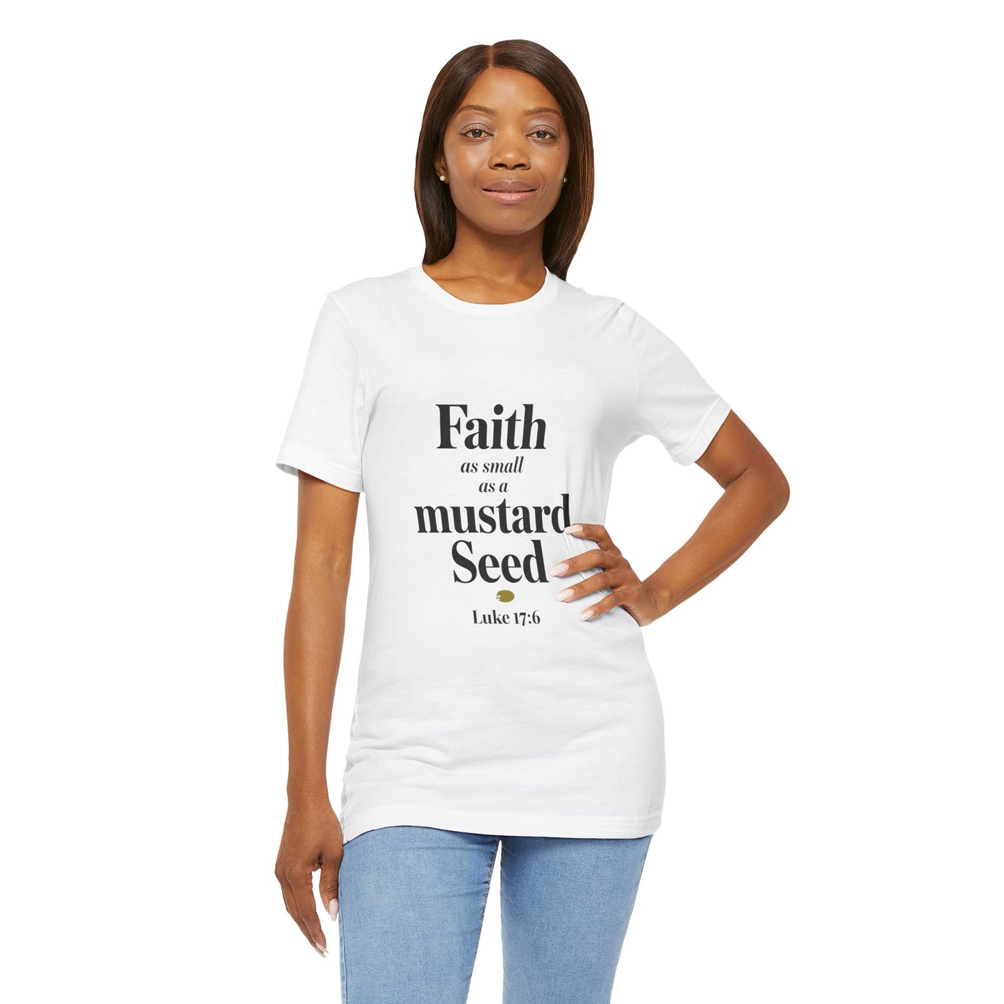 Faith as Small as a Mustard Seed Tee - Inspirational Unisex Short Sleeve Shirt - Christian Shirts and More