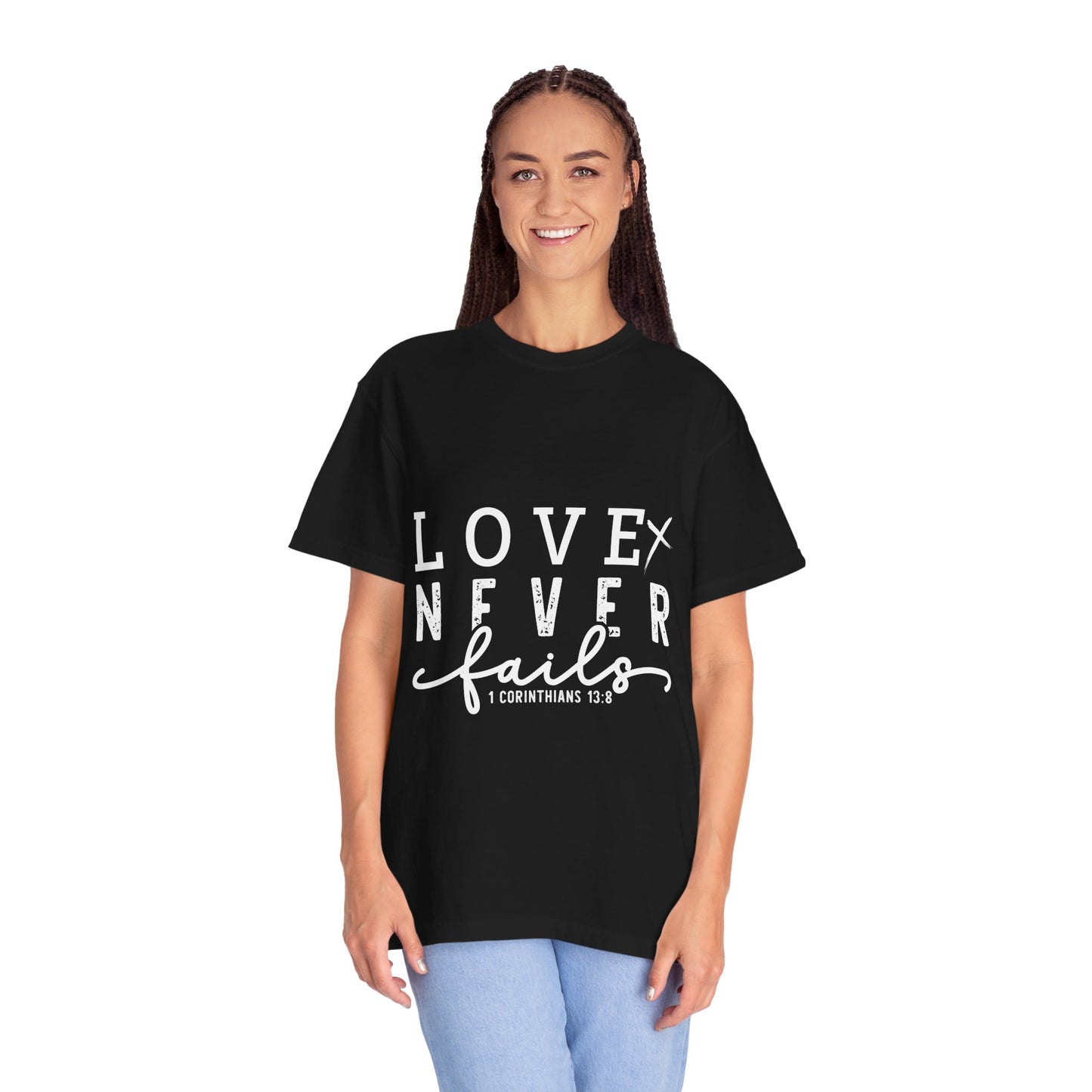 Love Never Fails Unisex Garment-Dyed T-Shirt | Inspirational Faith-Based Apparel