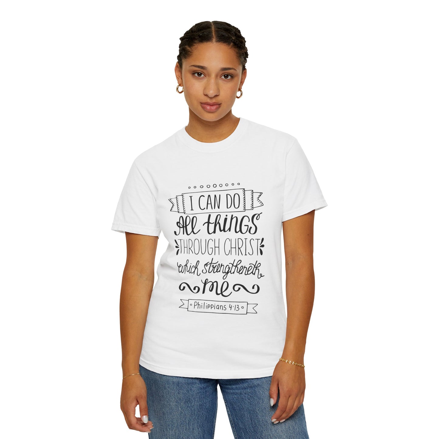 Inspirational Christian Tee - 'I Can Do All Things Through Christ' - Unisex Garment-Dyed T-Shirt