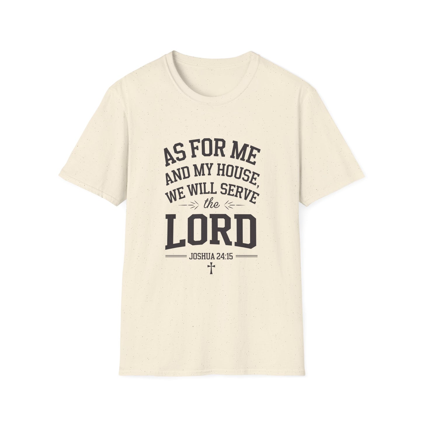 Faith-Based Unisex Softstyle T-Shirt - 'As for Me and My House, We Will Serve the Lord'