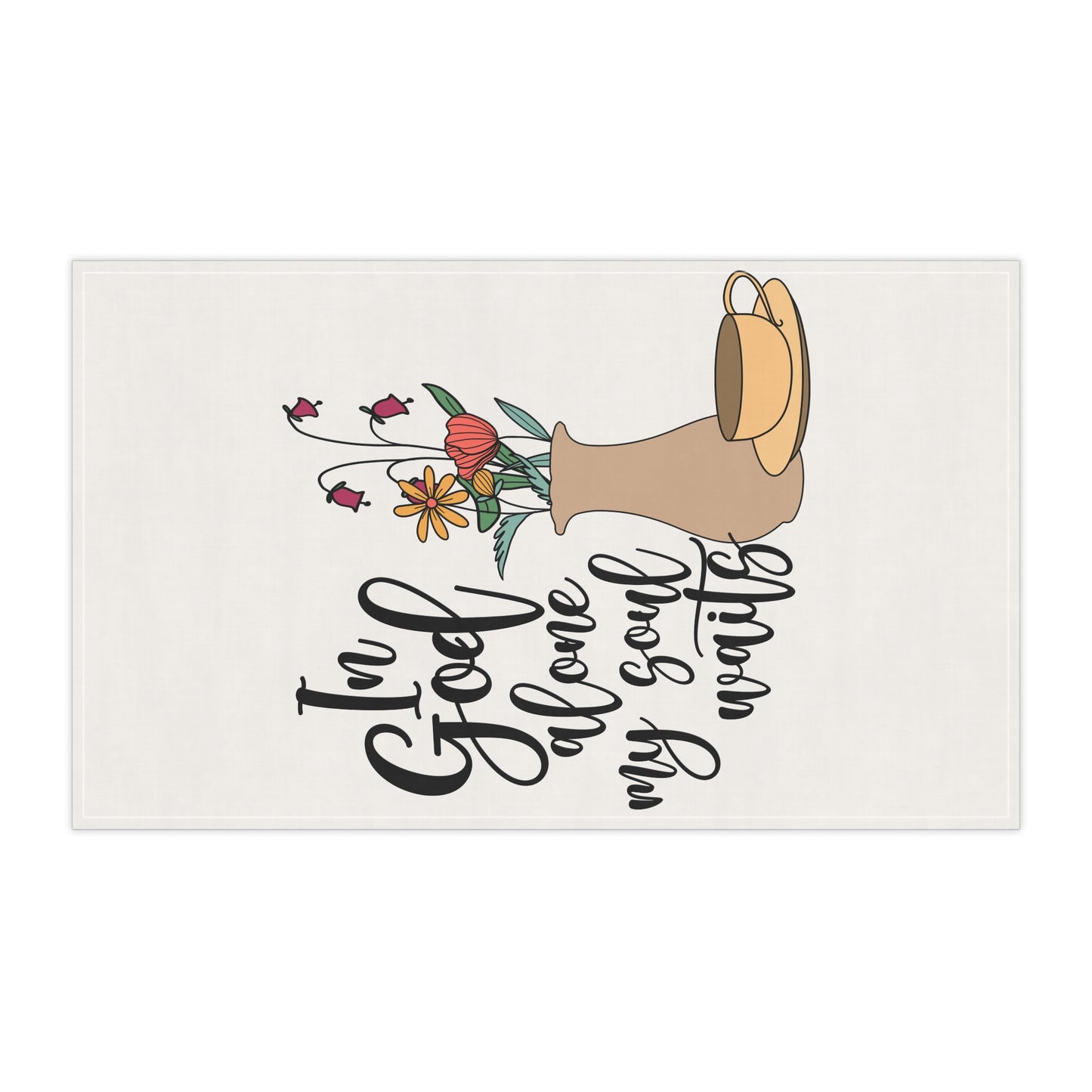 Inspirational Floral Tea Towels - "In God Alone My Soul Waits" Decor