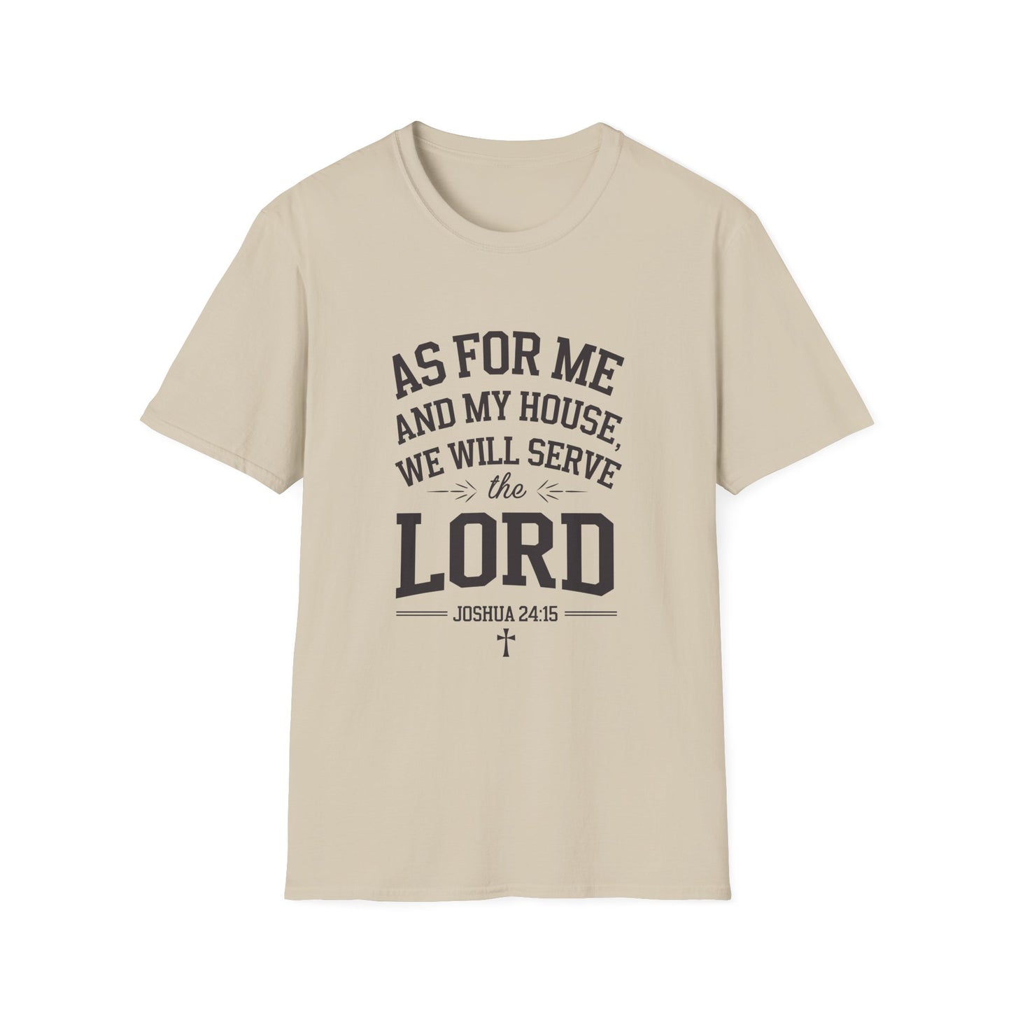 Faith-Based Unisex Softstyle T-Shirt - 'As for Me and My House, We Will Serve the Lord'