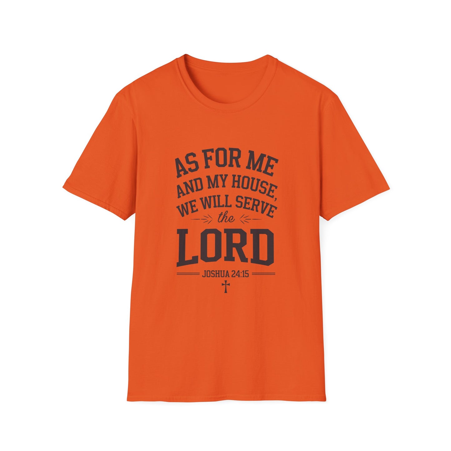 Faith-Based Unisex Softstyle T-Shirt - 'As for Me and My House, We Will Serve the Lord'