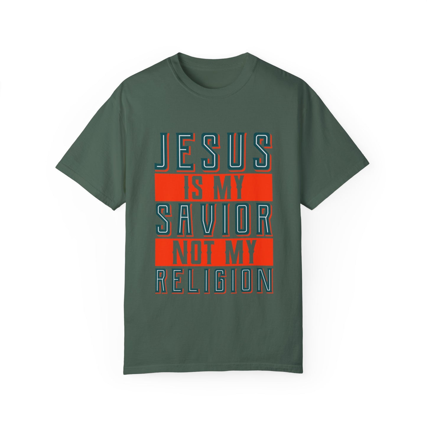 Faith-Inspired Unisex Garment-Dyed T-Shirt - 'Jesus is My Savior, Not My Religion' - Christian Shirts and More