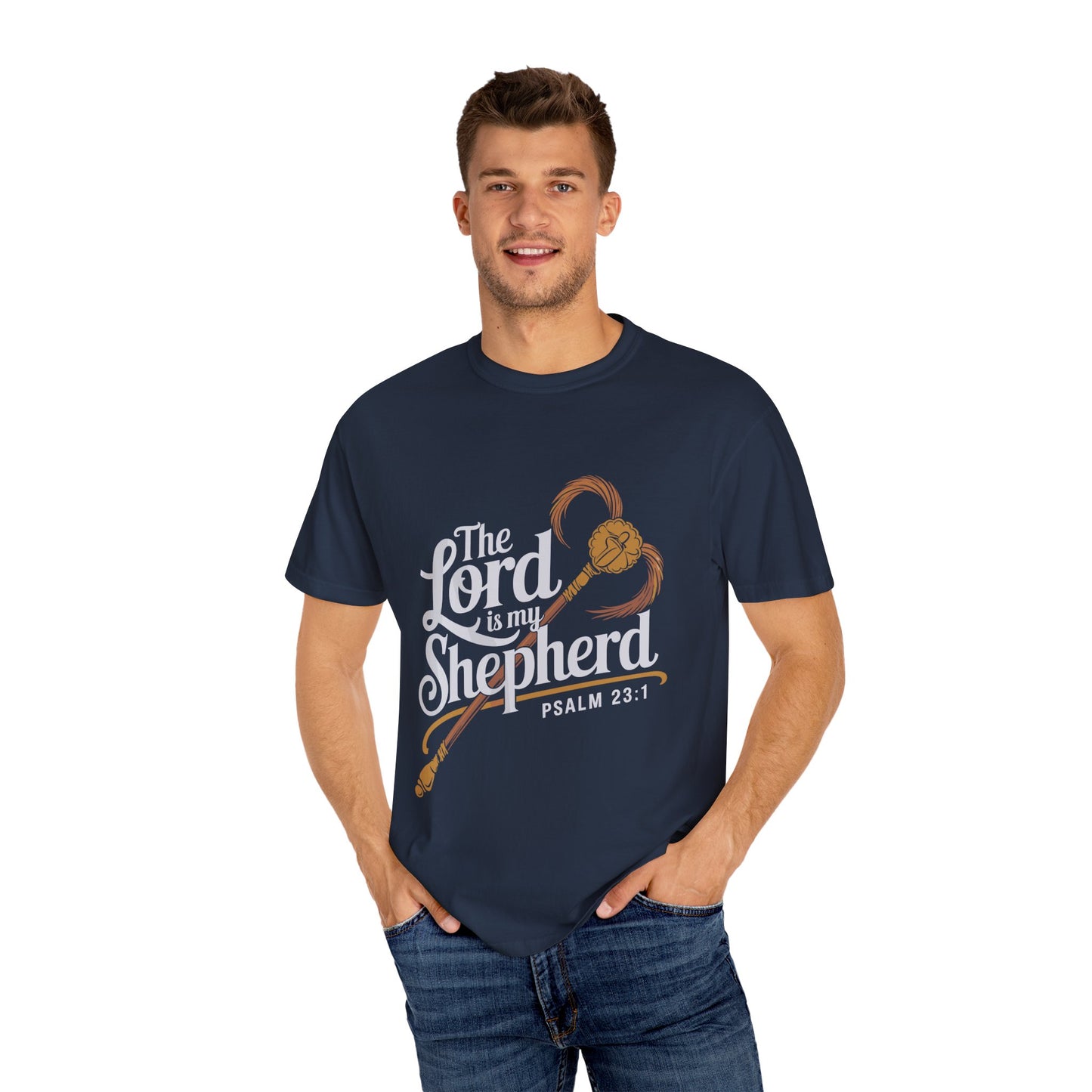 Garment-Dyed Faith T-Shirt - 'The Lord is my Shepherd' Psalm 23:1 - Christian Shirts and More