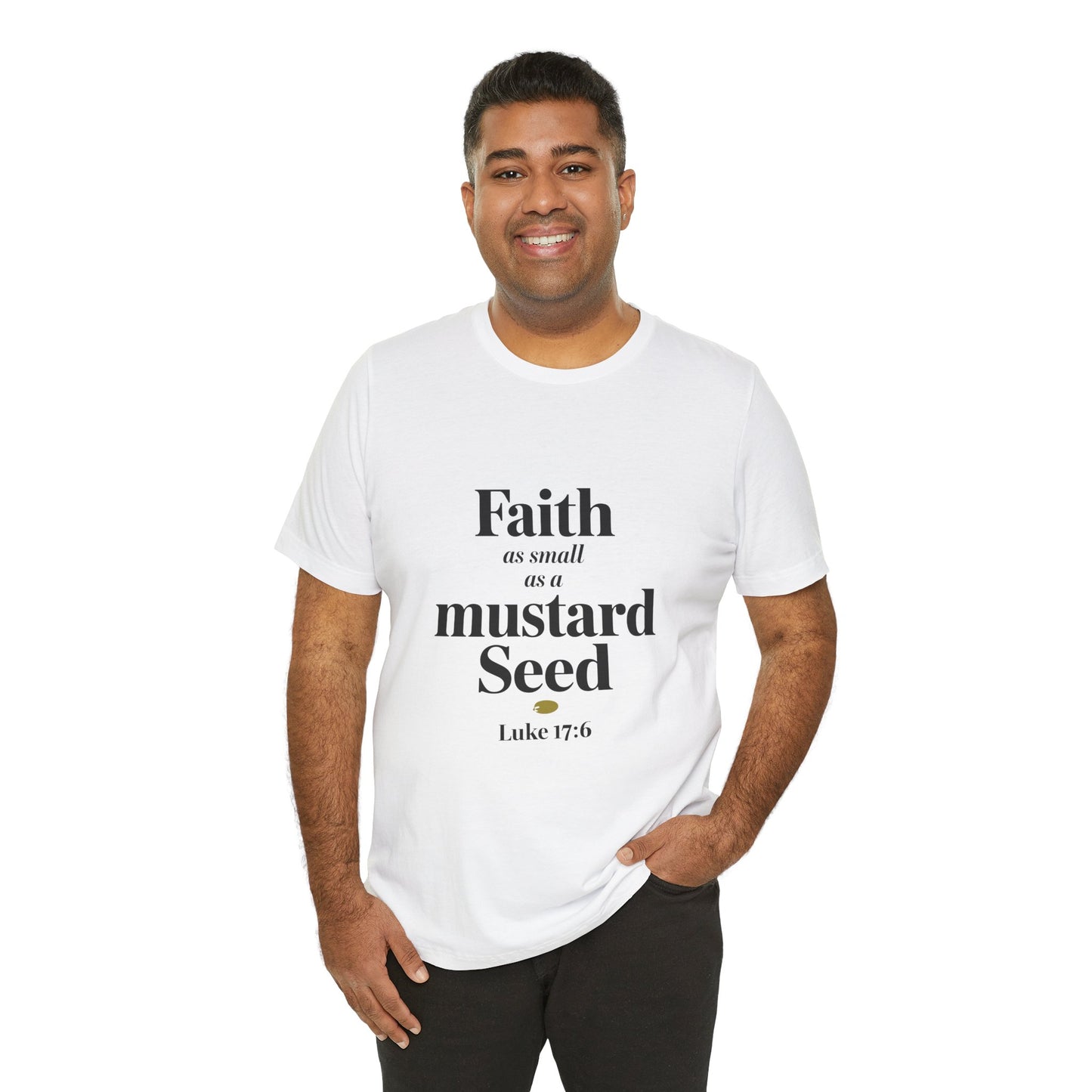 Faith as Small as a Mustard Seed Tee - Inspirational Unisex Short Sleeve Shirt - Christian Shirts and More