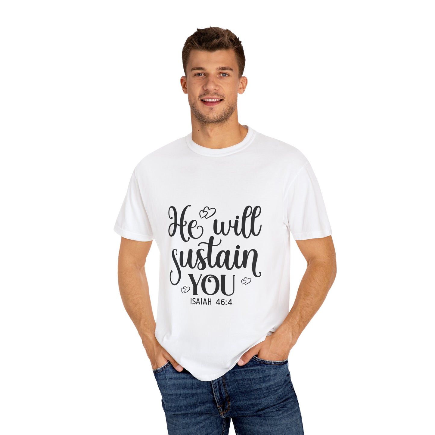 Inspirational Unisex T-Shirt - "He will Sustain You" - Comfort & Faith - Christian Shirts and More
