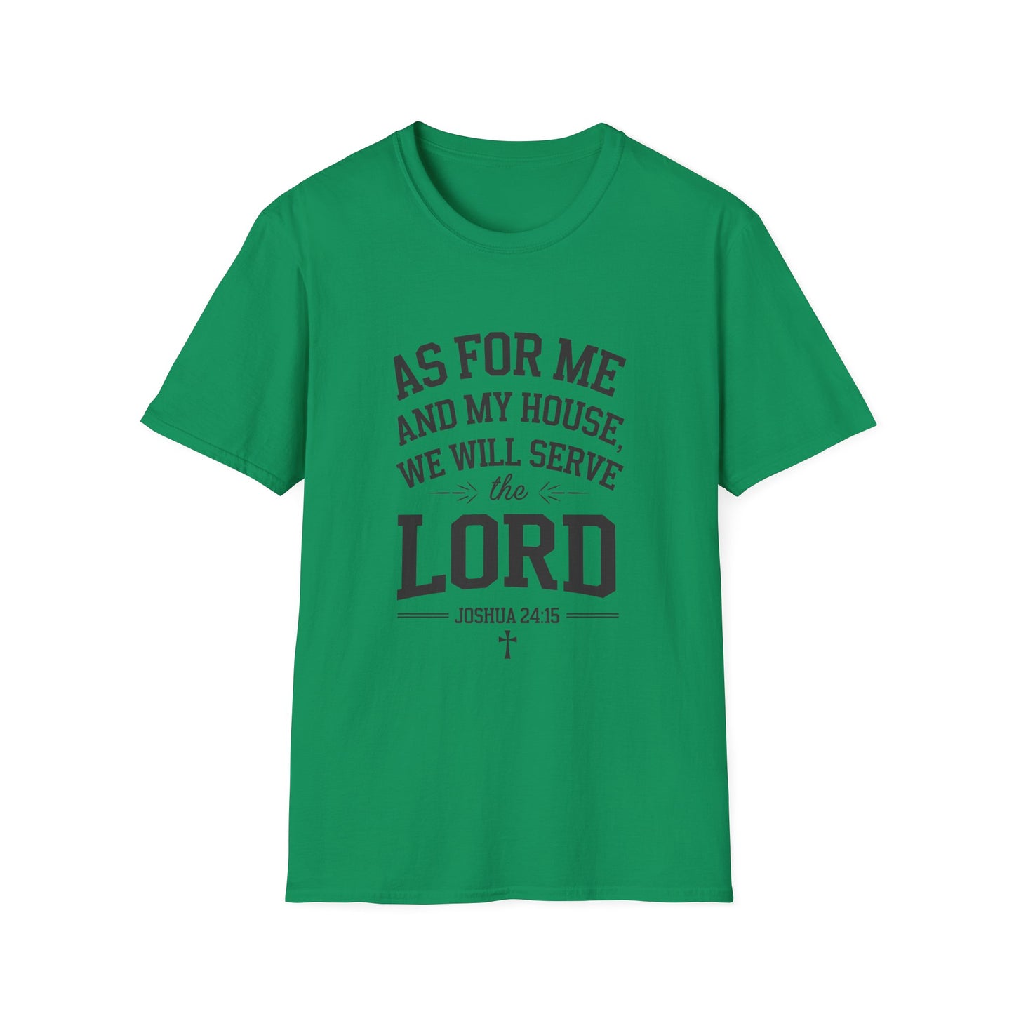 Faith-Based Unisex Softstyle T-Shirt - 'As for Me and My House, We Will Serve the Lord'