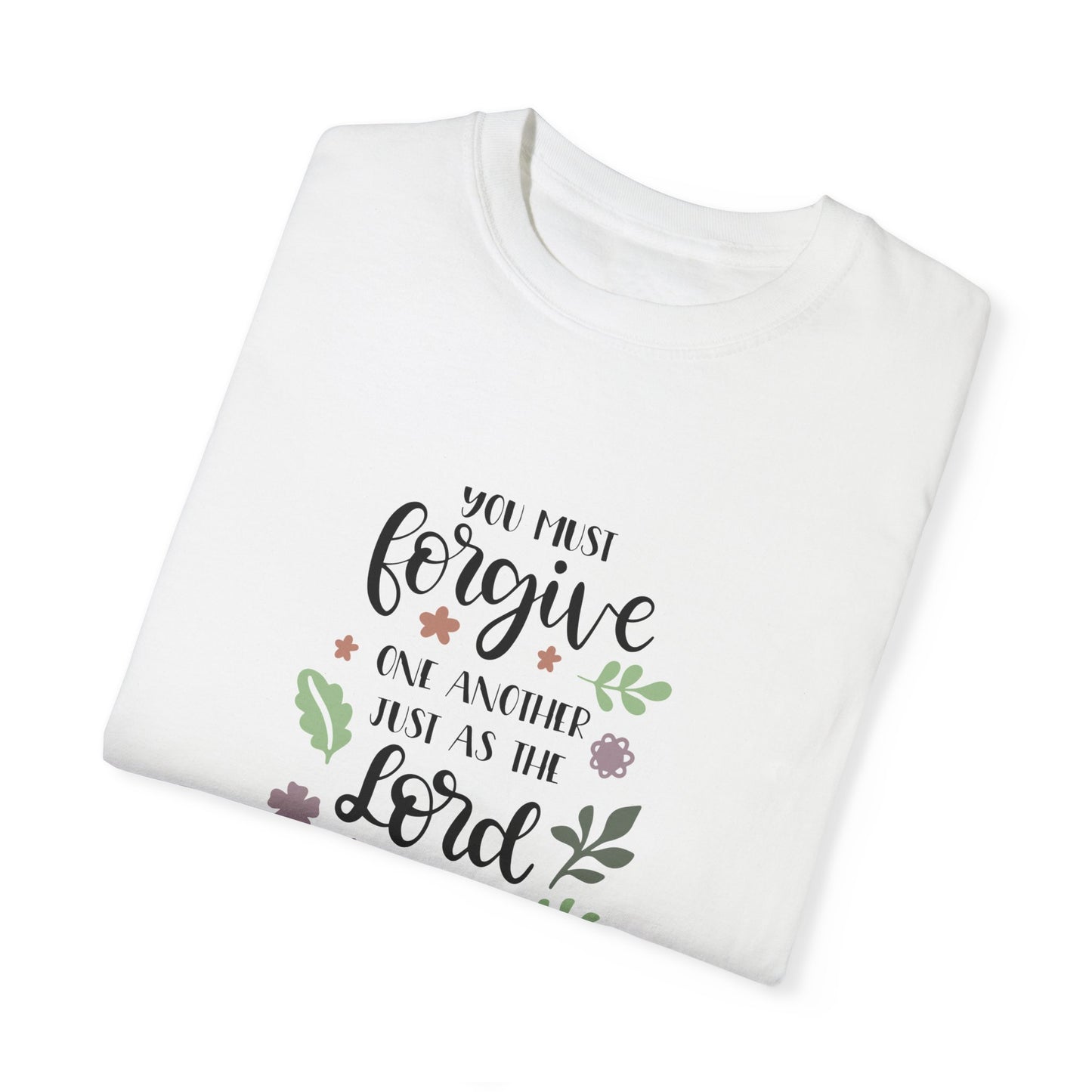 Unisex Forgiveness Quote T-Shirt - Inspirational Christian Apparel - Christian Shirts and More