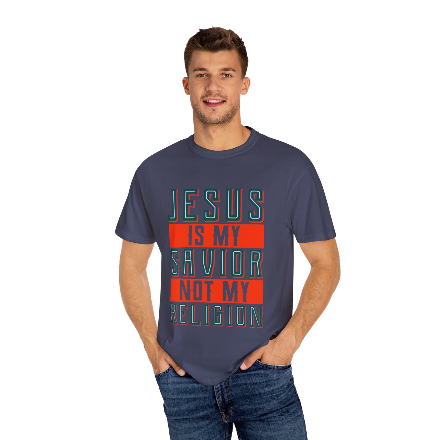Faith-Inspired Unisex Garment-Dyed T-Shirt - 'Jesus is My Savior, Not My Religion' - Christian Shirts and More