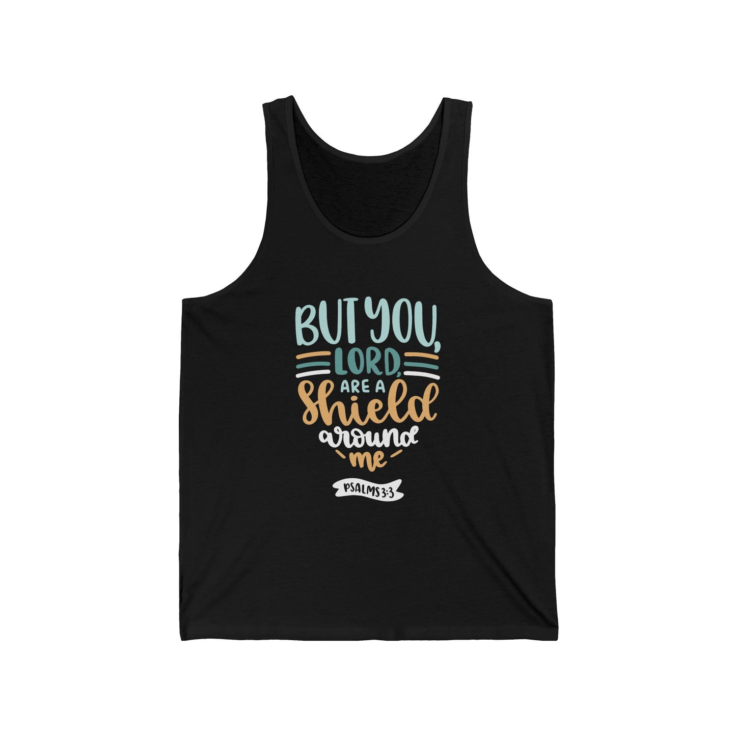 Inspirational Unisex Jersey Tank - "But You, Lord, Are a Shield Around Me"