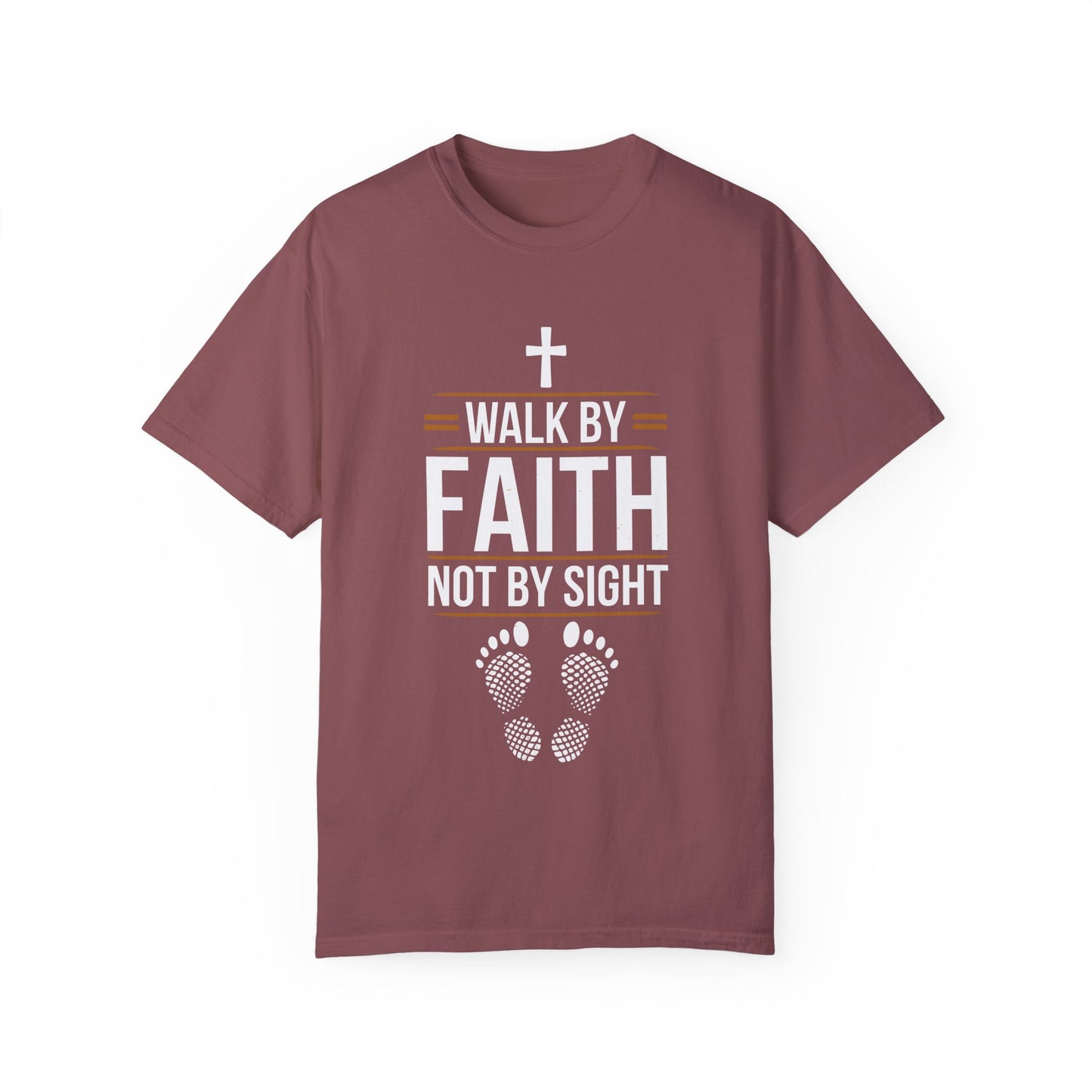 Walk by Faith Unisex Garment-Dyed T-shirt - Christian Shirts and More
