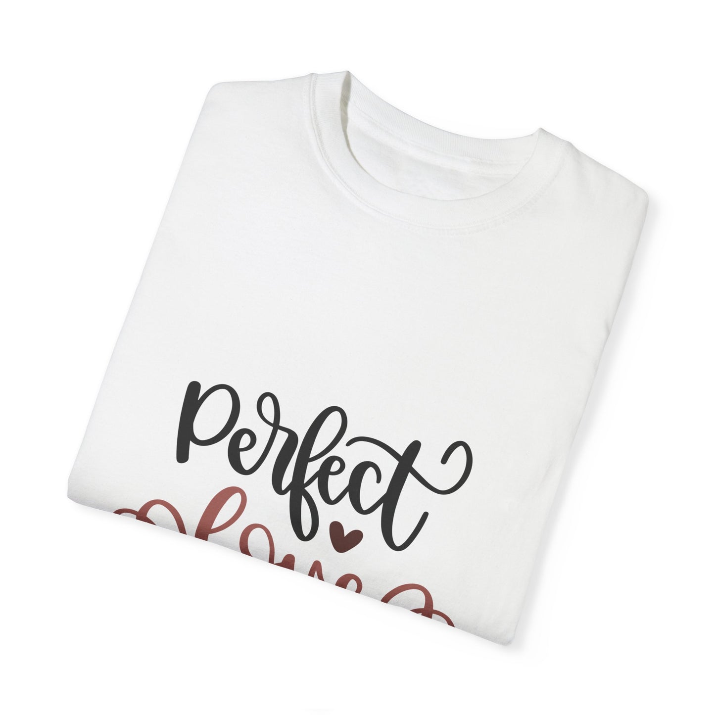 Unisex Garment-Dyed T-Shirt - "Perfect Love Casts Out Fear" Graphic Tee for Faith & Comfort - Christian Shirts and More