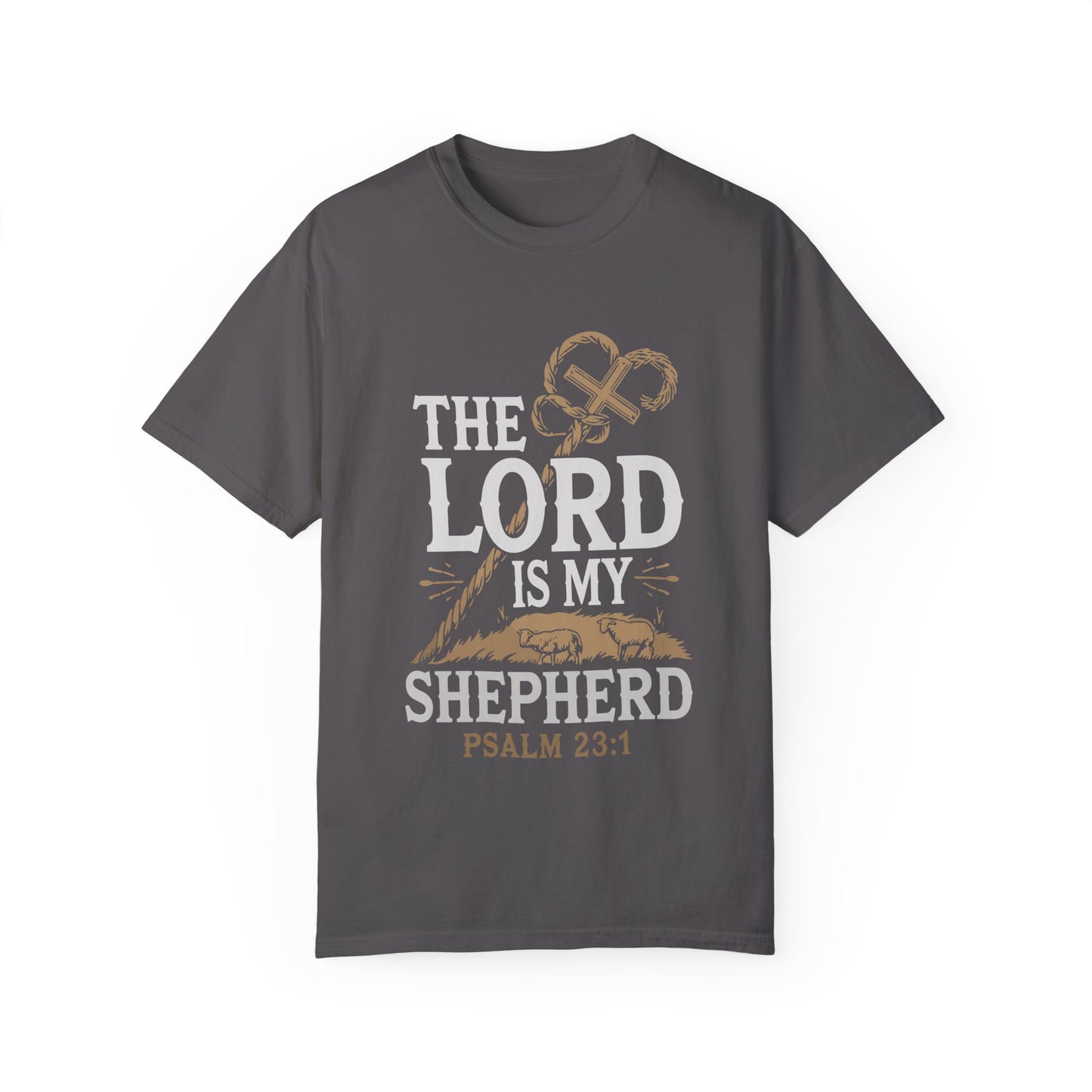 Unisex Garment-Dyed T-shirt - 'The Lord is My Shepherd' Psalm 23:1 Design - Christian Shirts and More