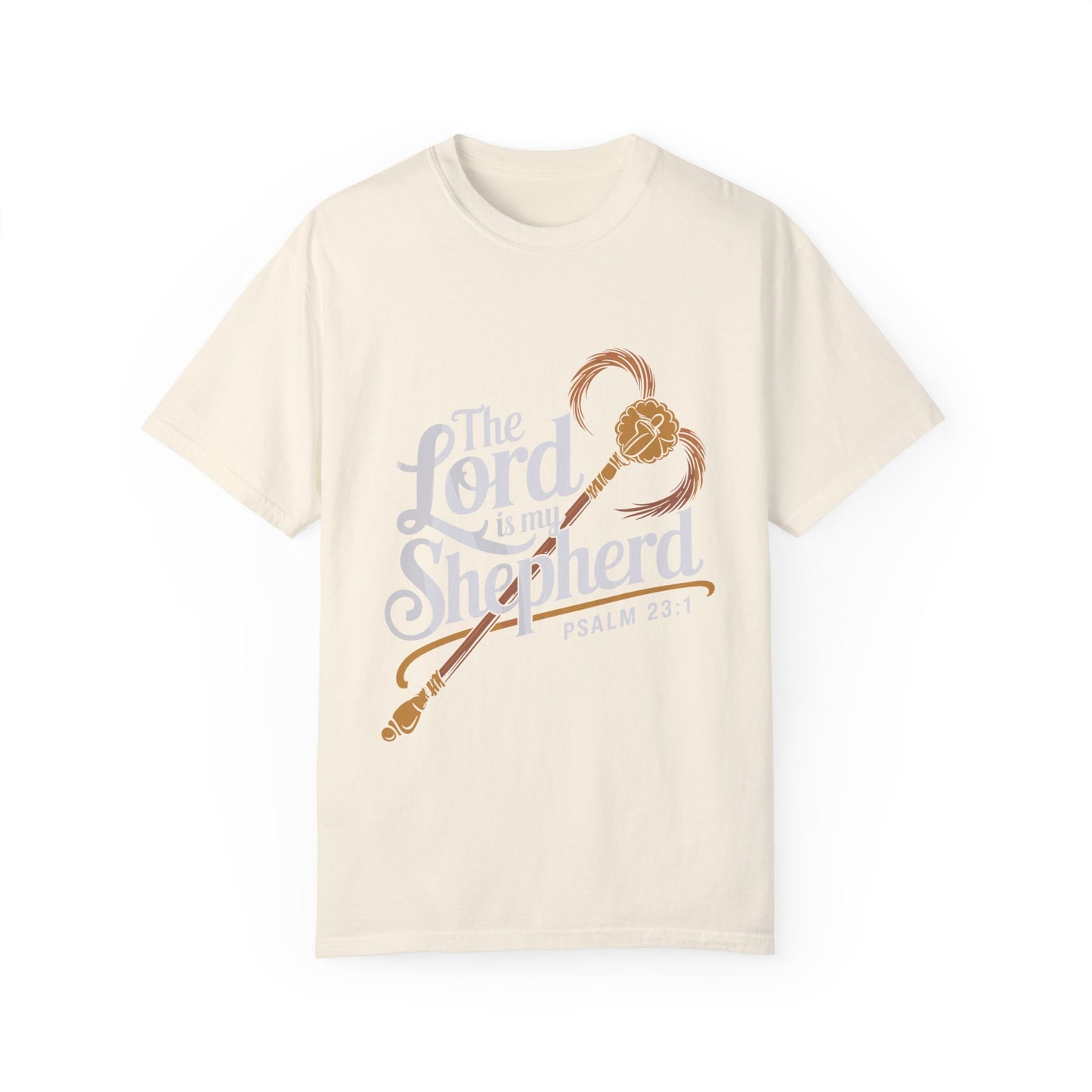 Garment-Dyed Faith T-Shirt - 'The Lord is my Shepherd' Psalm 23:1 - Christian Shirts and More