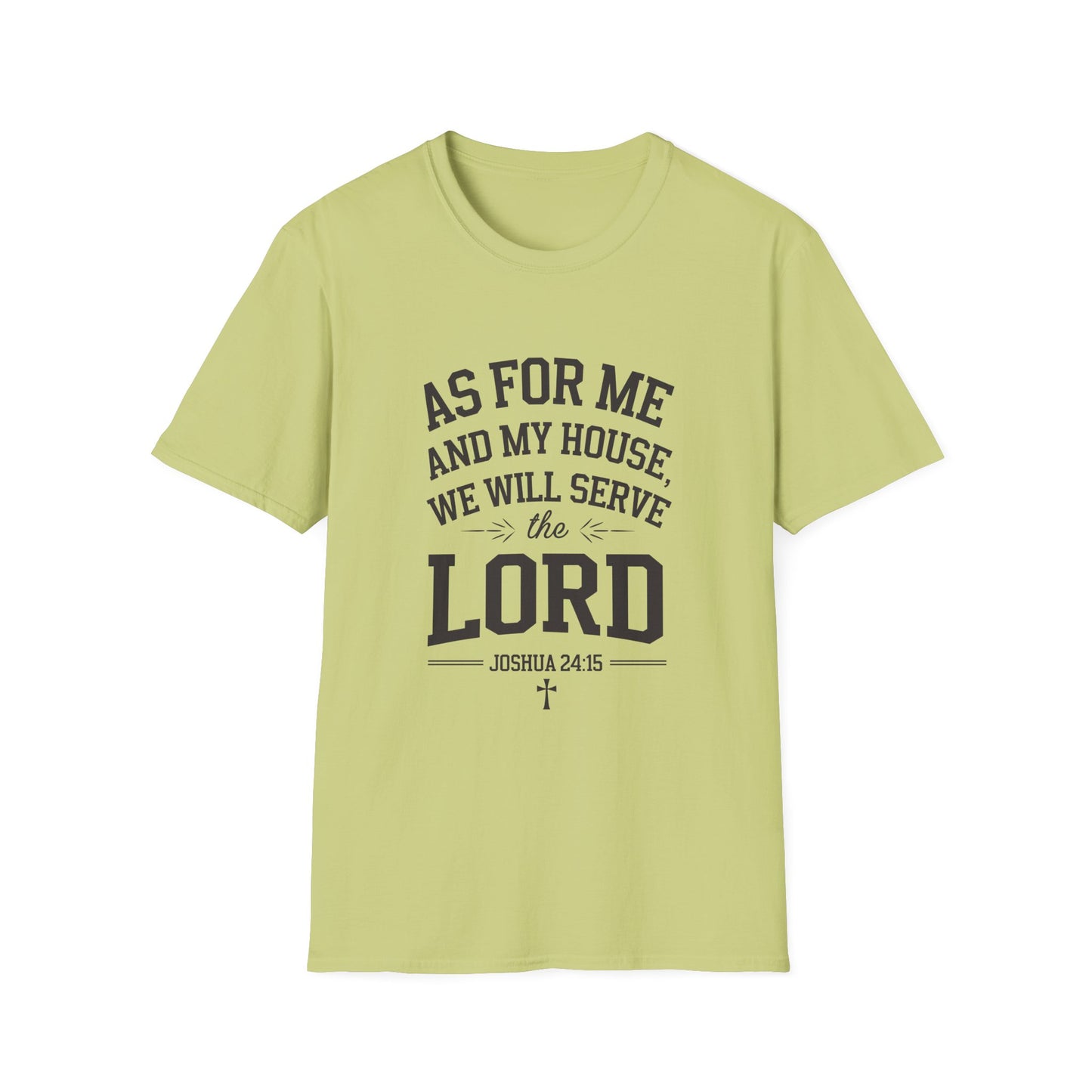 Faith-Based Unisex Softstyle T-Shirt - 'As for Me and My House, We Will Serve the Lord'