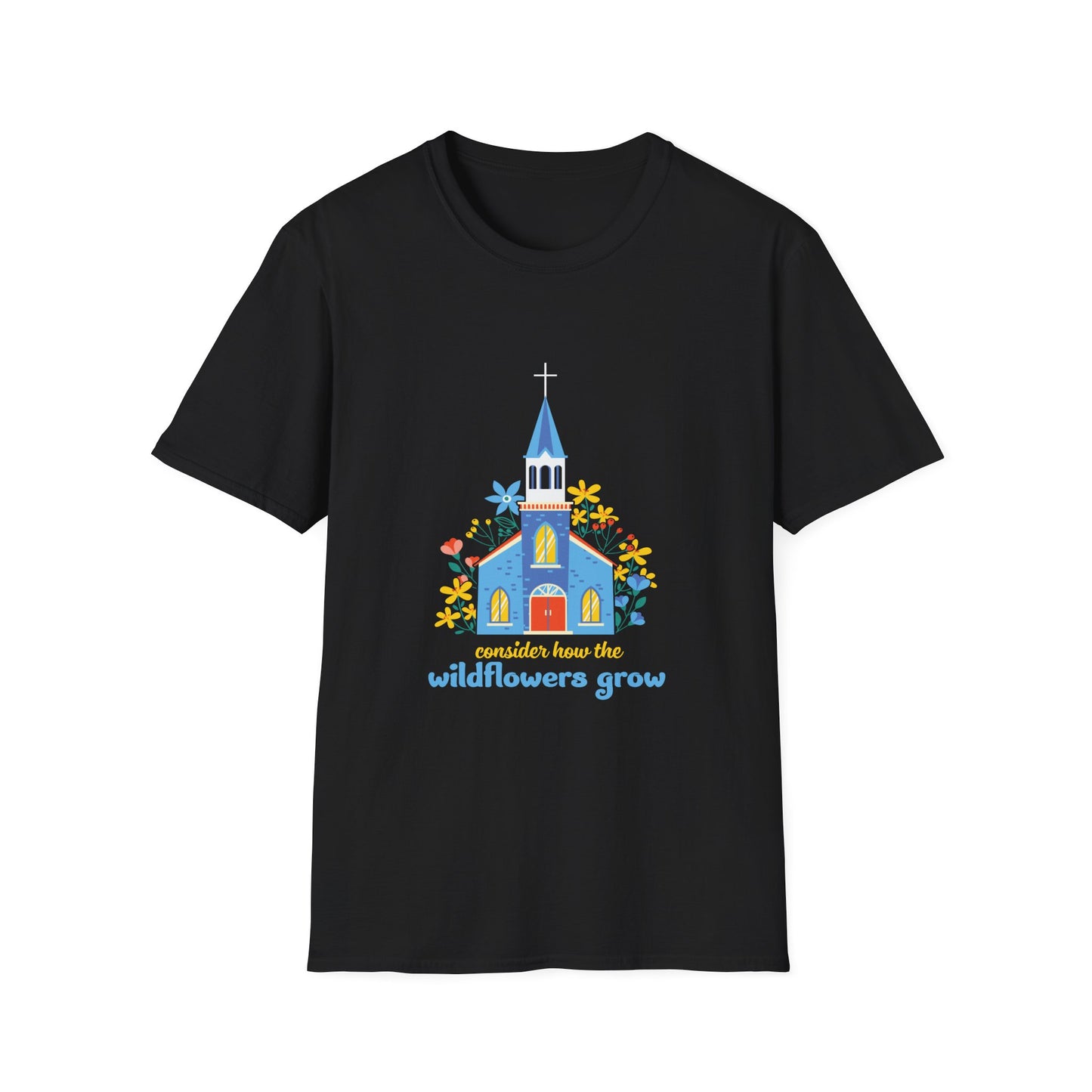 Consider The Wildflowers Unisex Softstyle T-Shirt - Nature-Inspired Apparel for Garden Lovers - Christian Shirts and More