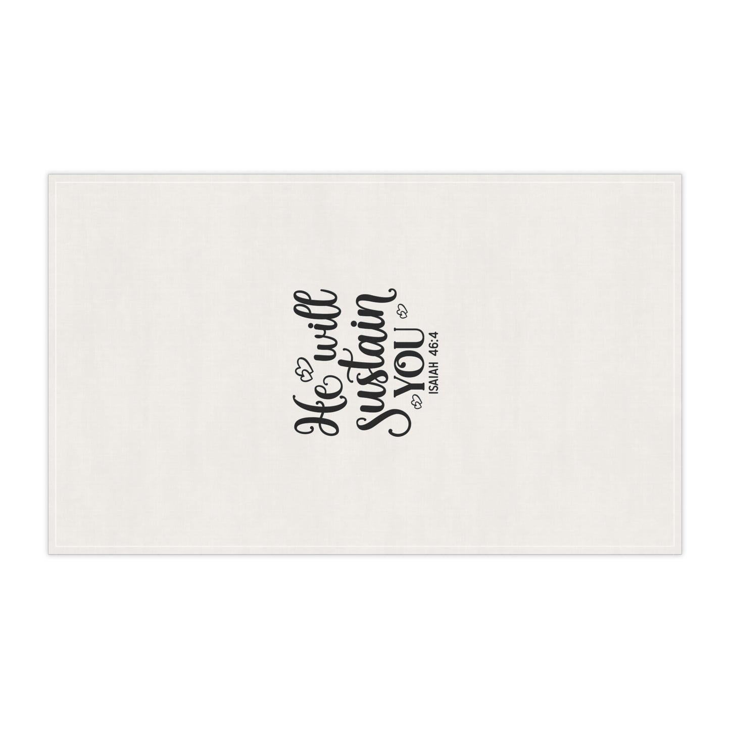 Inspirational Cotton Tea Towels - "He Will Sustain You" - Perfect for Home Decor & Gift - Christian Shirts and More