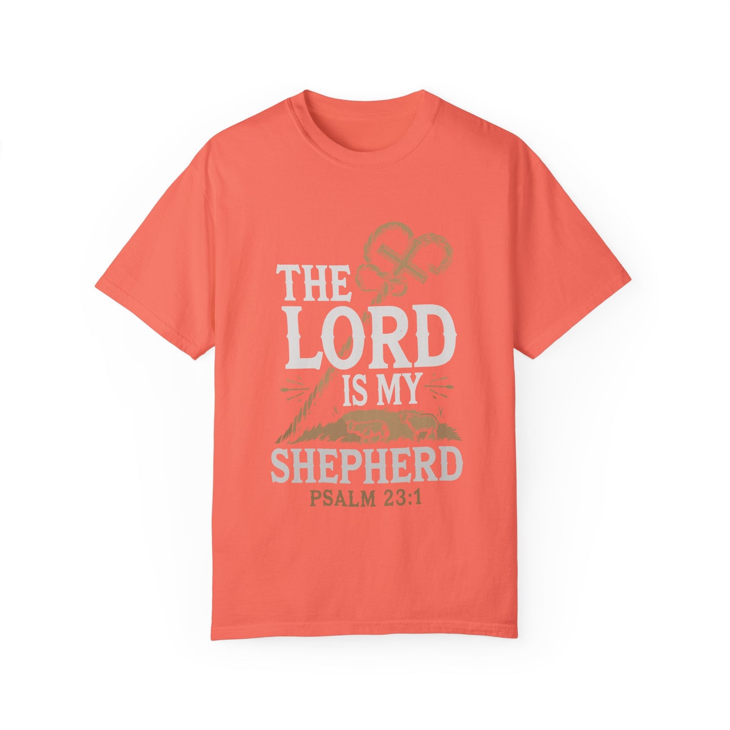 Unisex Garment-Dyed T-shirt - 'The Lord is My Shepherd' Psalm 23:1 Design - Christian Shirts and More