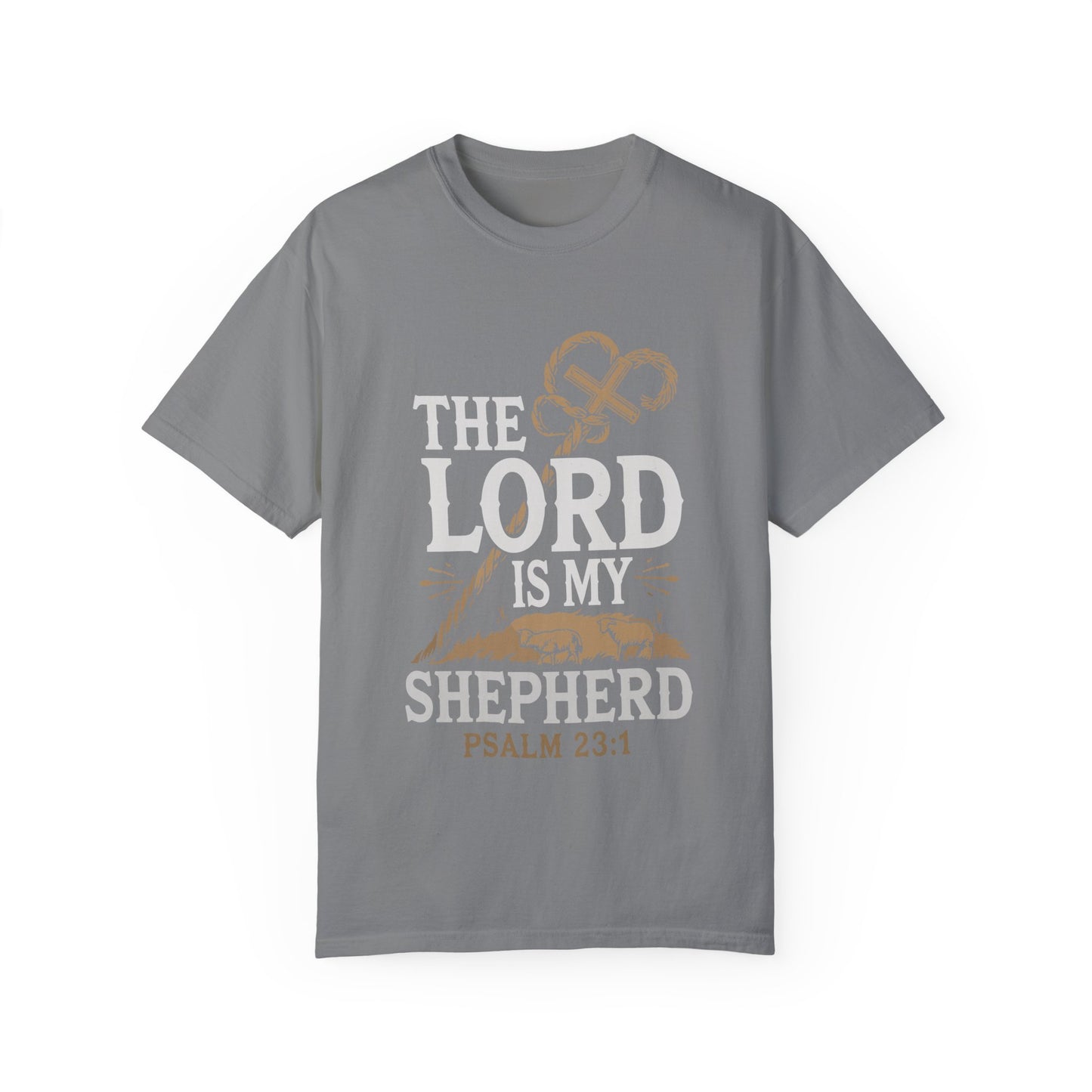 Unisex Garment-Dyed T-shirt - 'The Lord is My Shepherd' Psalm 23:1 Design - Christian Shirts and More