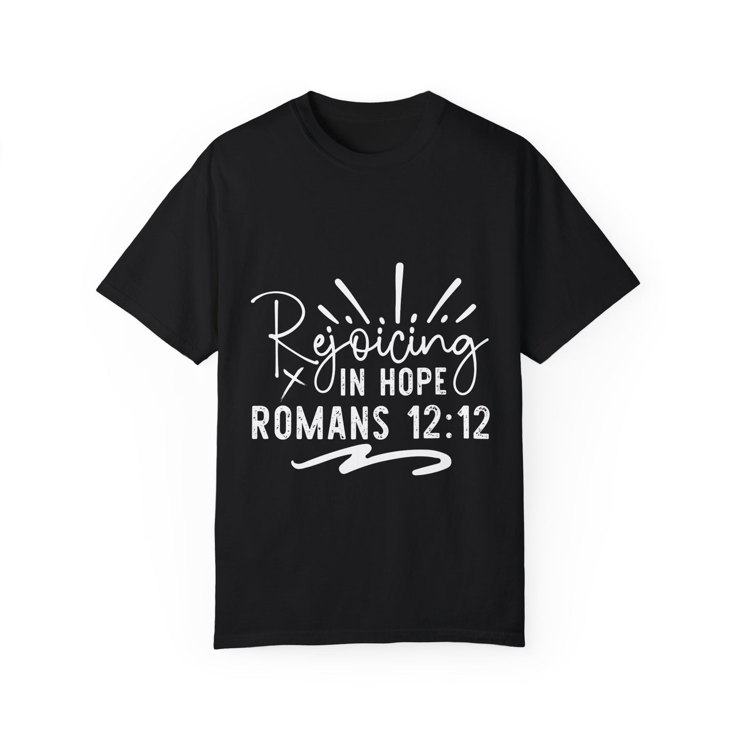 Rejoicing in Hope Inspirational Unisex T-Shirt - Romans 12:12 Christian Apparel - Christian Shirts and More