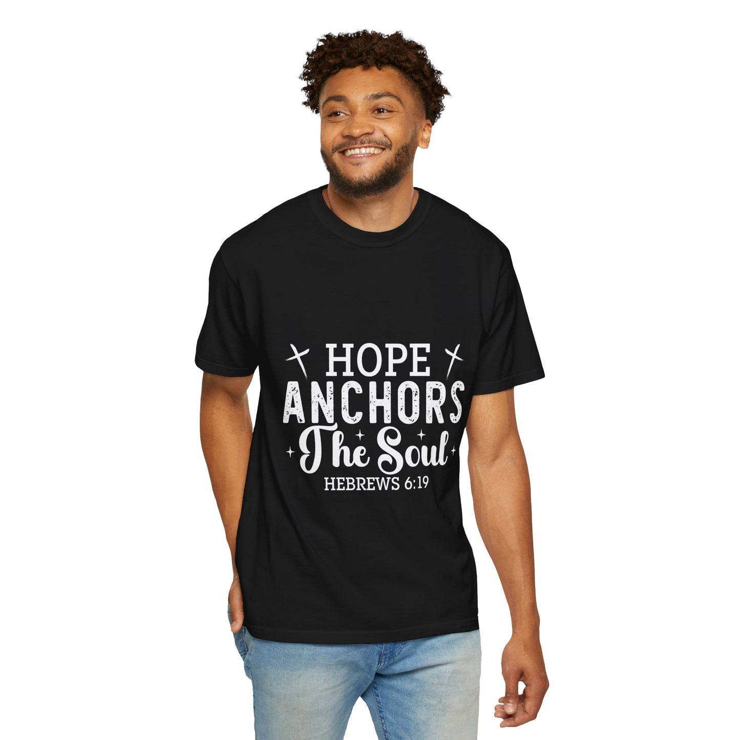 Hope Anchors The Soul Unisex Garment-Dyed T-Shirt - Inspirational Christian Tee