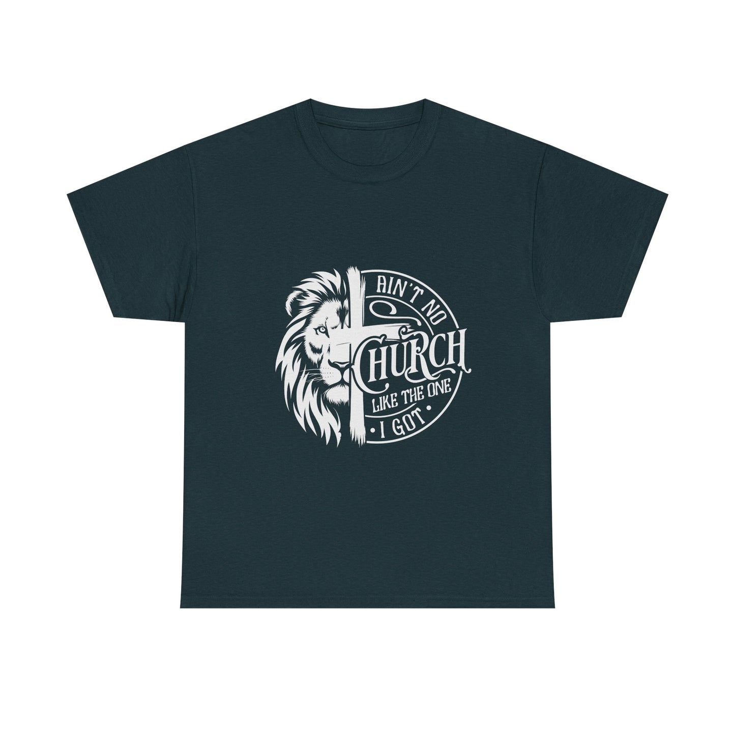 Inspirational Christian Unisex Heavy Cotton Tee - 'Ain't No Church Like The One I Got' - Christian Shirts and More