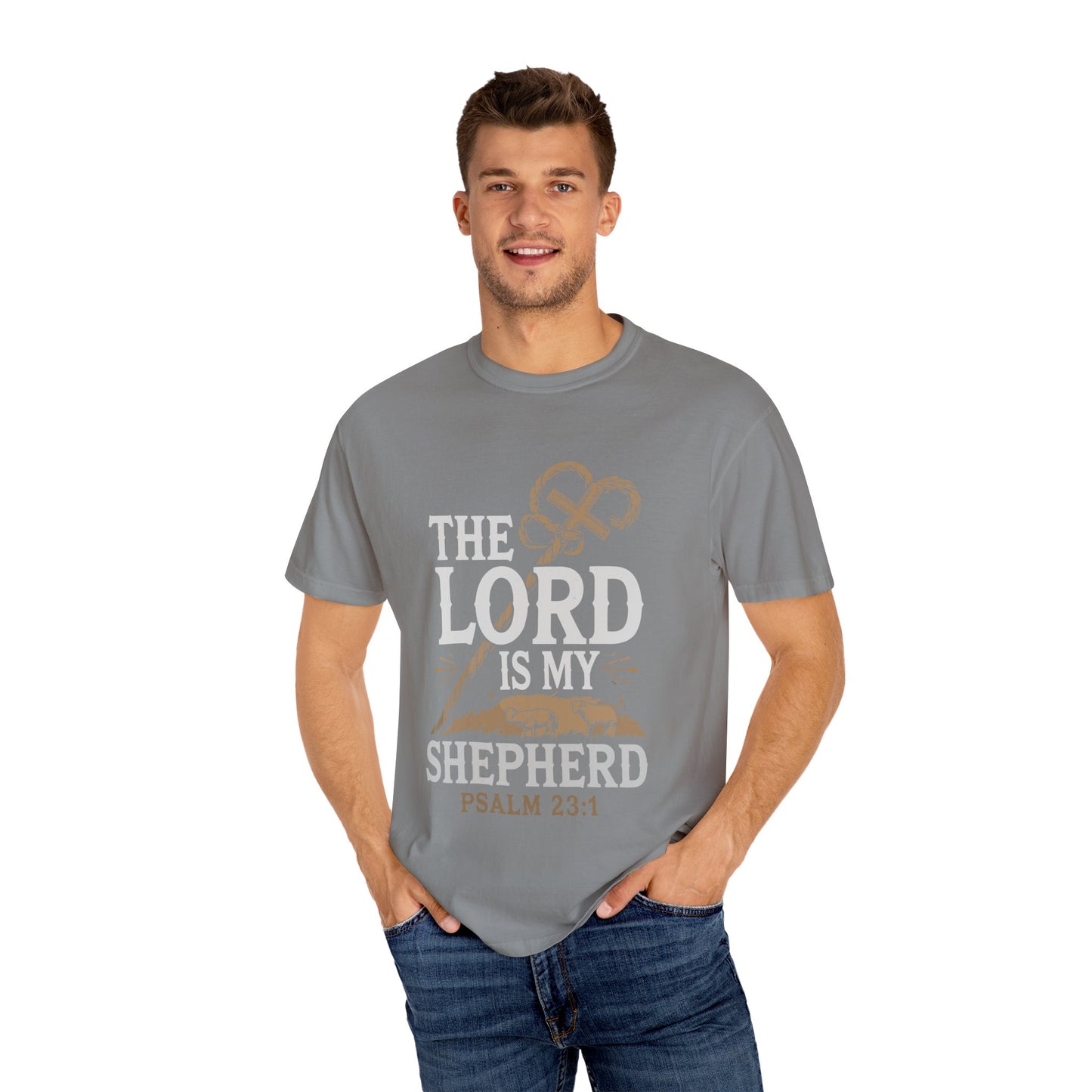 Unisex Garment-Dyed T-shirt - 'The Lord is My Shepherd' Psalm 23:1 Design - Christian Shirts and More