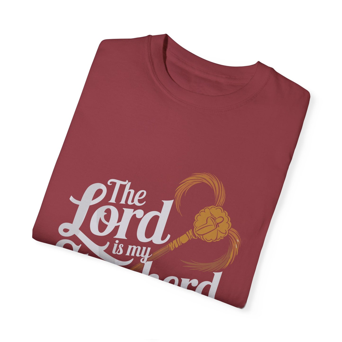 Garment-Dyed Faith T-Shirt - 'The Lord is my Shepherd' Psalm 23:1 - Christian Shirts and More