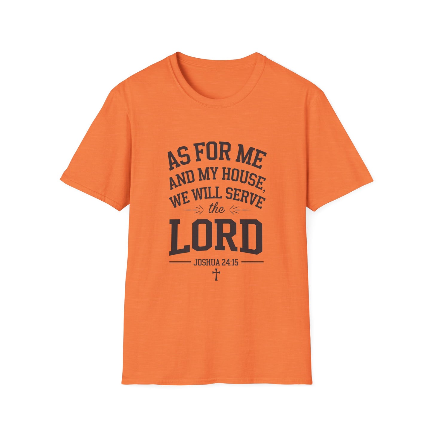 Faith-Based Unisex Softstyle T-Shirt - 'As for Me and My House, We Will Serve the Lord'