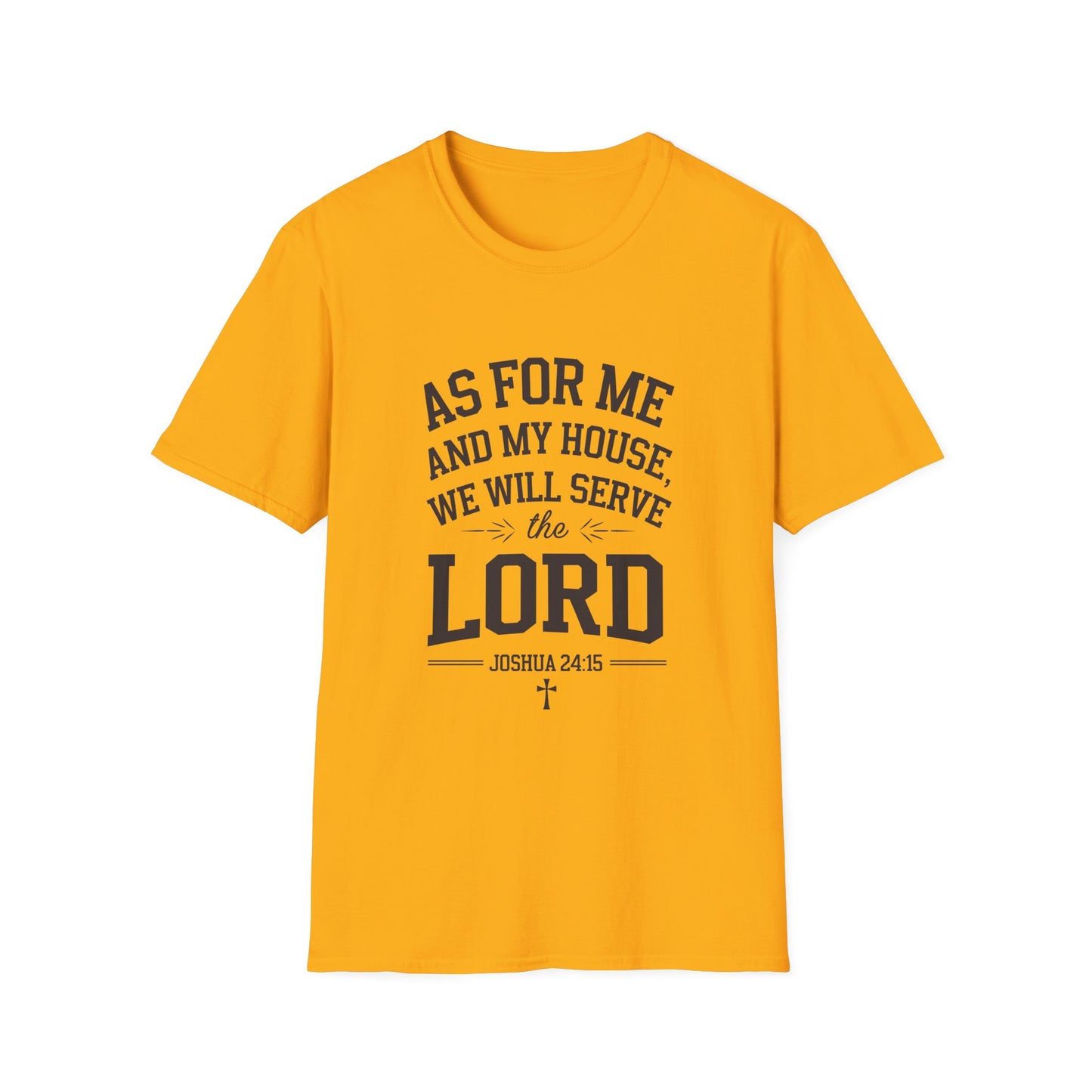 Faith-Based Unisex Softstyle T-Shirt - 'As for Me and My House, We Will Serve the Lord'