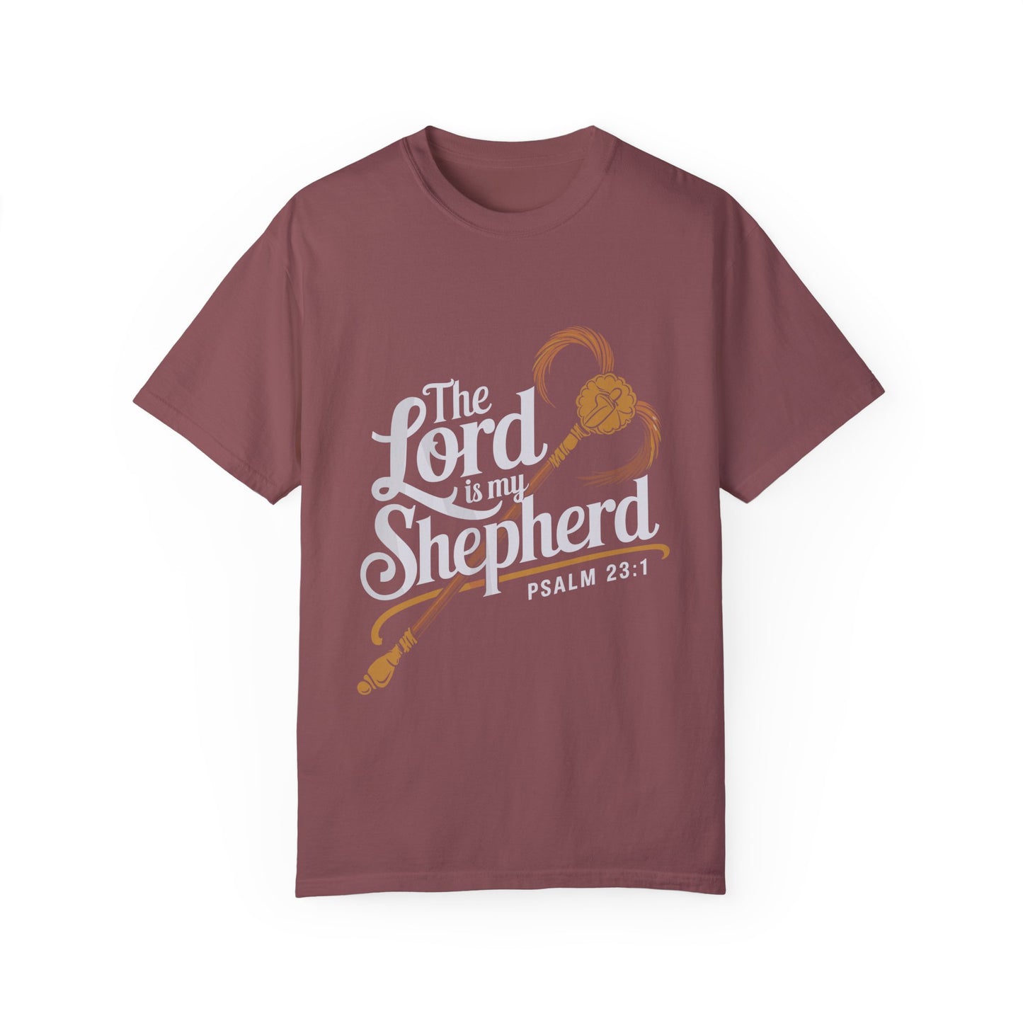 Garment-Dyed Faith T-Shirt - 'The Lord is my Shepherd' Psalm 23:1 - Christian Shirts and More