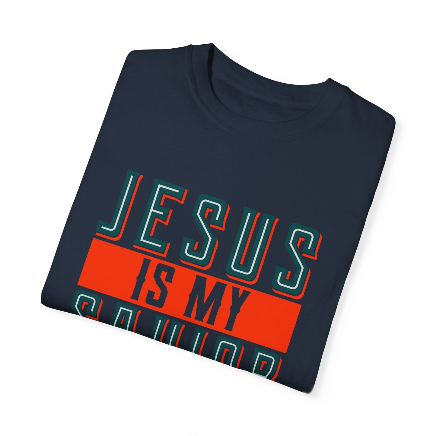 Faith-Inspired Unisex Garment-Dyed T-Shirt - 'Jesus is My Savior, Not My Religion' - Christian Shirts and More