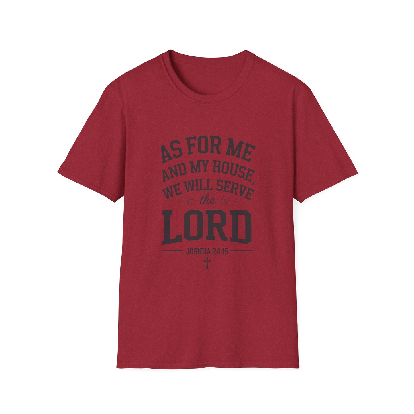 Faith-Based Unisex Softstyle T-Shirt - 'As for Me and My House, We Will Serve the Lord'