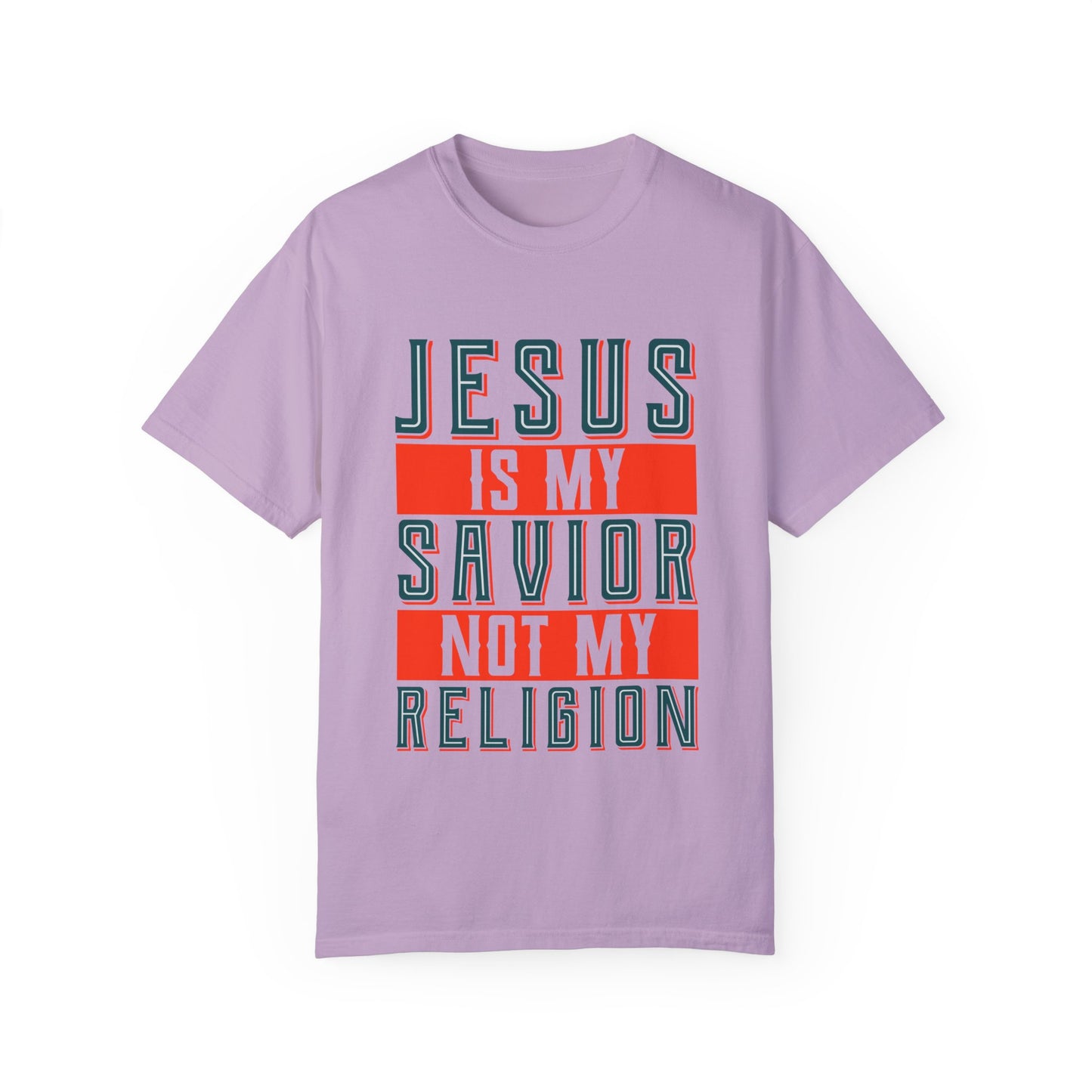 Faith-Inspired Unisex Garment-Dyed T-Shirt - 'Jesus is My Savior, Not My Religion' - Christian Shirts and More