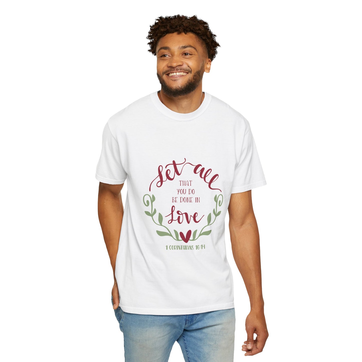 Inspirational Unisex T-Shirt - 'Let All That You Do Be Done in Love' - Perfect for Faith and Love Celebrations - Christian Shirts and More