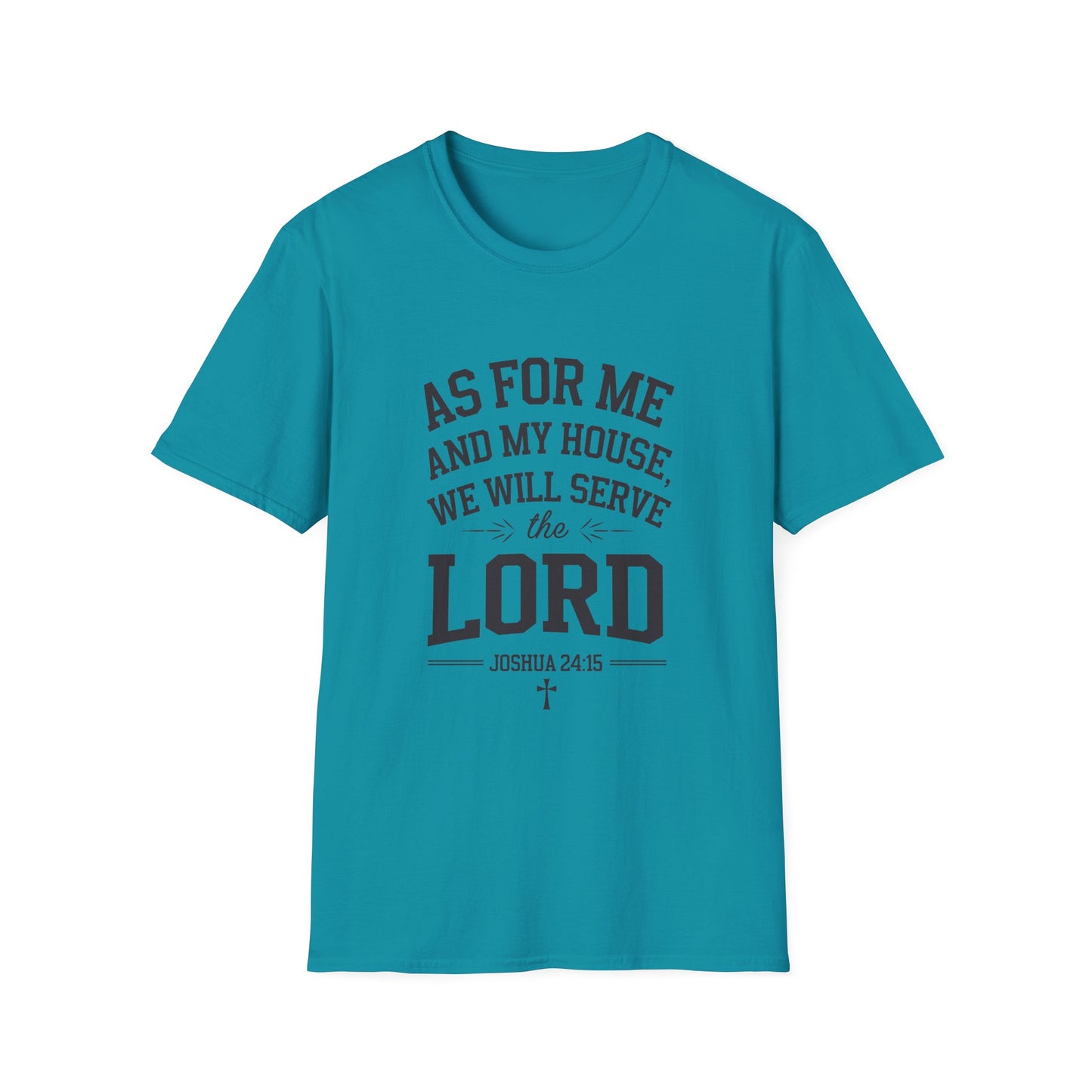 Faith-Based Unisex Softstyle T-Shirt - 'As for Me and My House, We Will Serve the Lord'