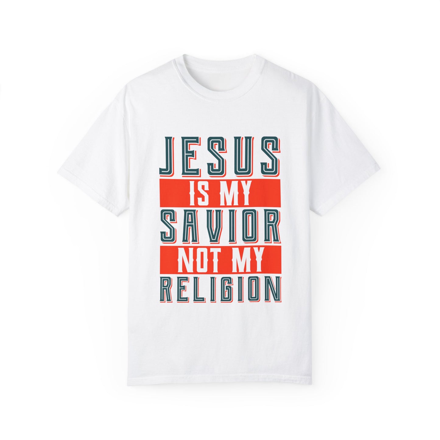 Faith-Inspired Unisex Garment-Dyed T-Shirt - 'Jesus is My Savior, Not My Religion' - Christian Shirts and More