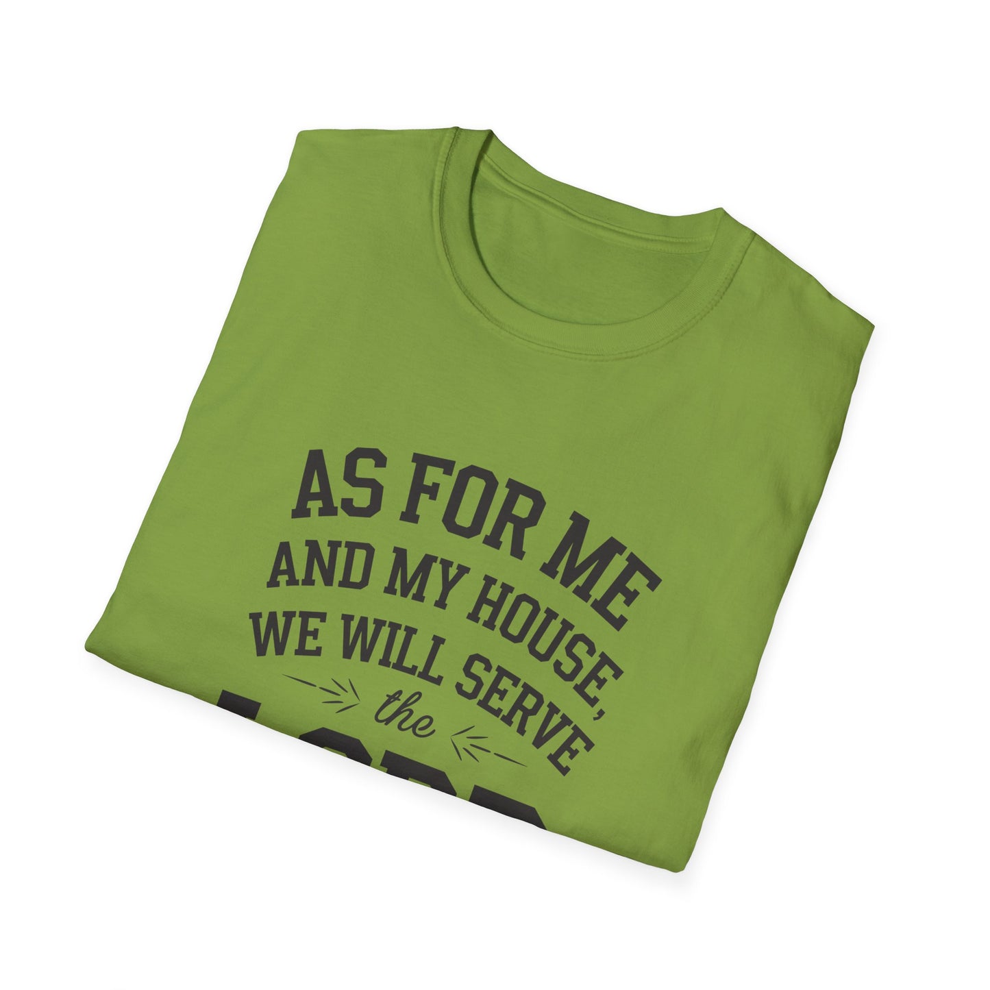 Faith-Based Unisex Softstyle T-Shirt - 'As for Me and My House, We Will Serve the Lord'