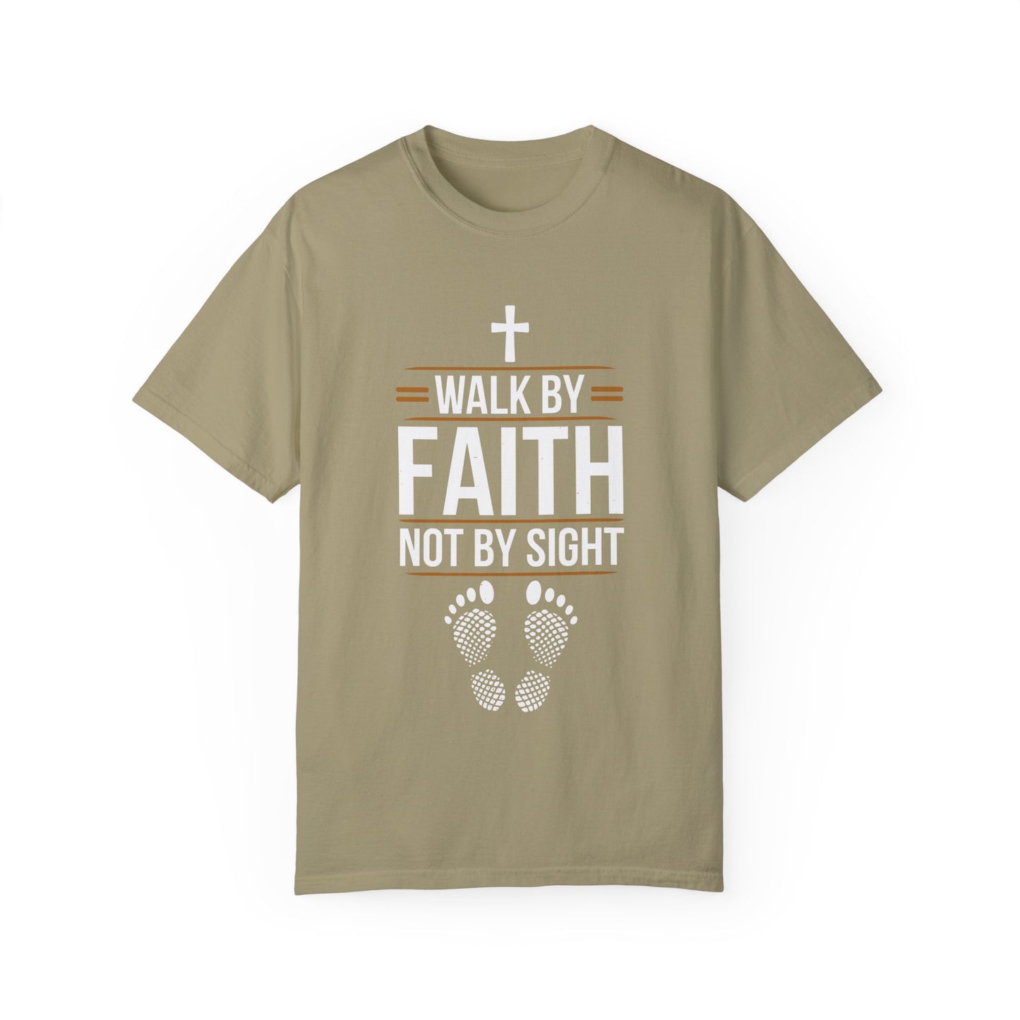 Walk by Faith Unisex Garment-Dyed T-shirt - Christian Shirts and More