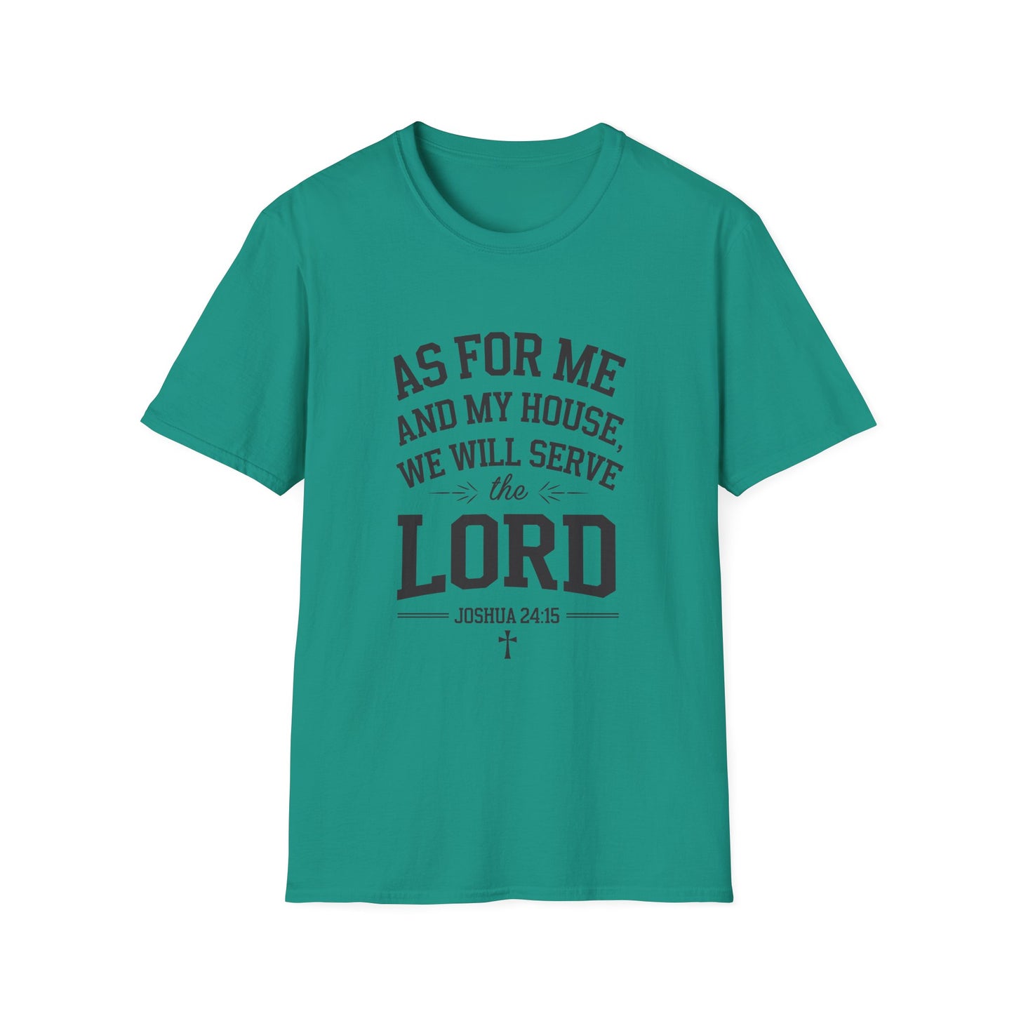 Faith-Based Unisex Softstyle T-Shirt - 'As for Me and My House, We Will Serve the Lord'