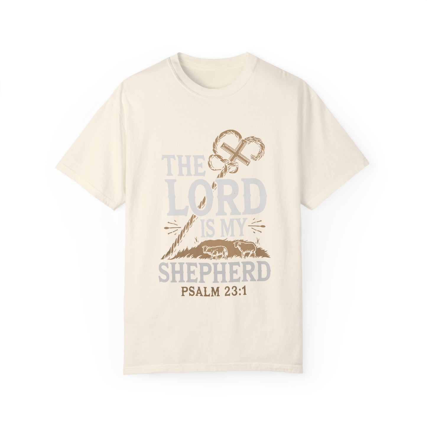 Unisex Garment-Dyed T-shirt - 'The Lord is My Shepherd' Psalm 23:1 Design - Christian Shirts and More