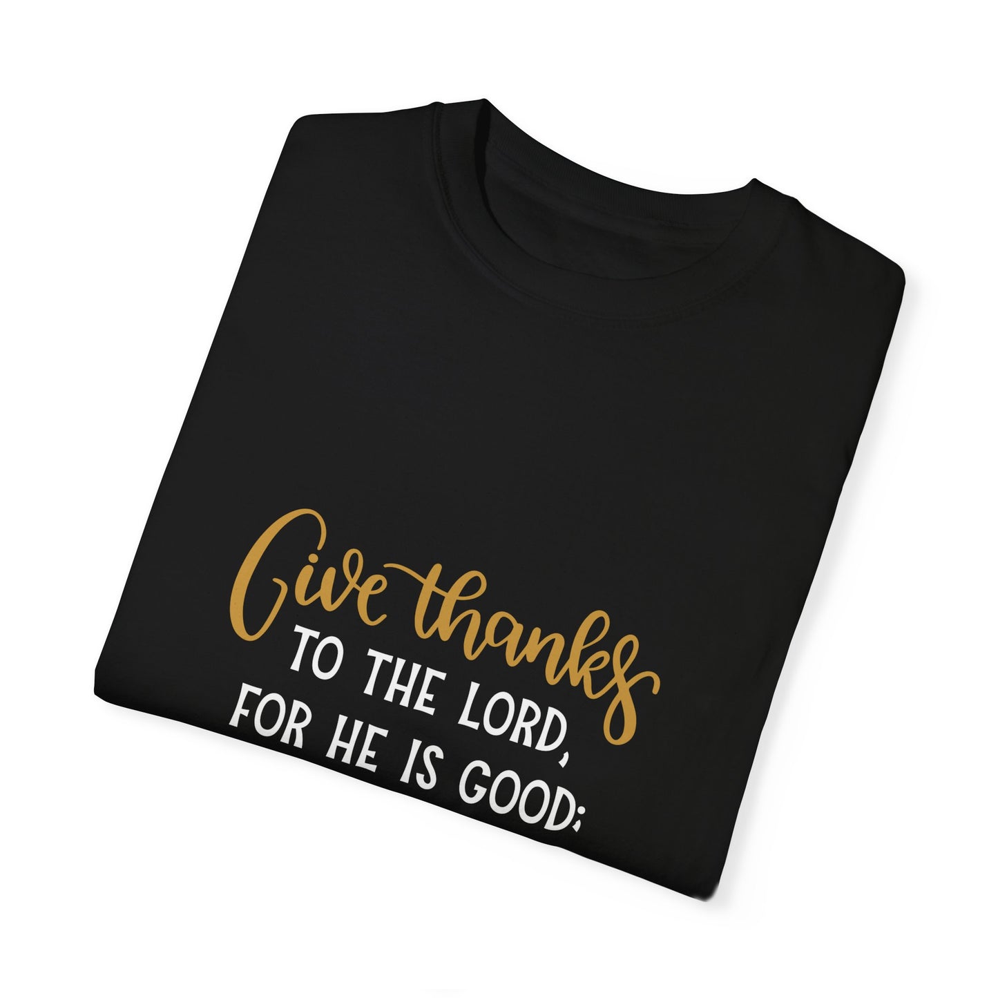 Inspirational Bible Verse T-Shirt - Give Thanks to the Lord