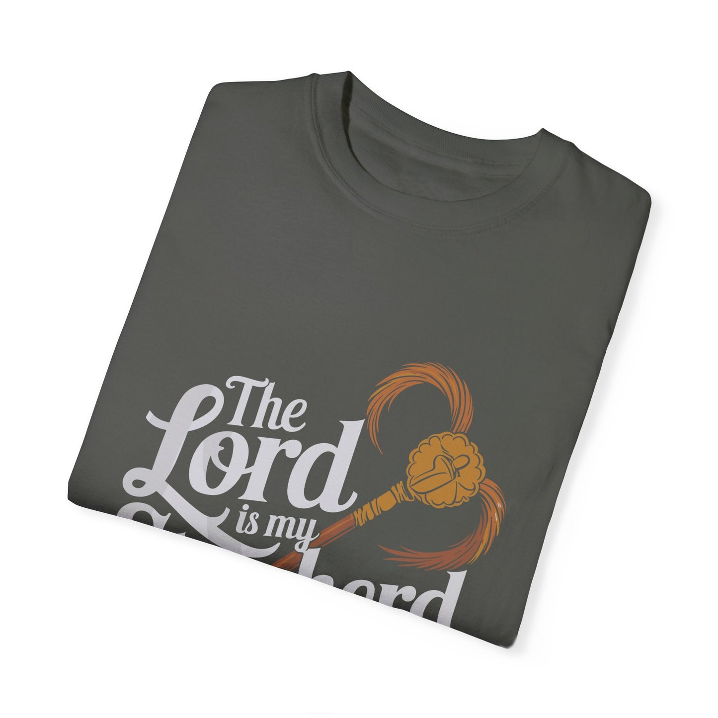Garment-Dyed Faith T-Shirt - 'The Lord is my Shepherd' Psalm 23:1 - Christian Shirts and More