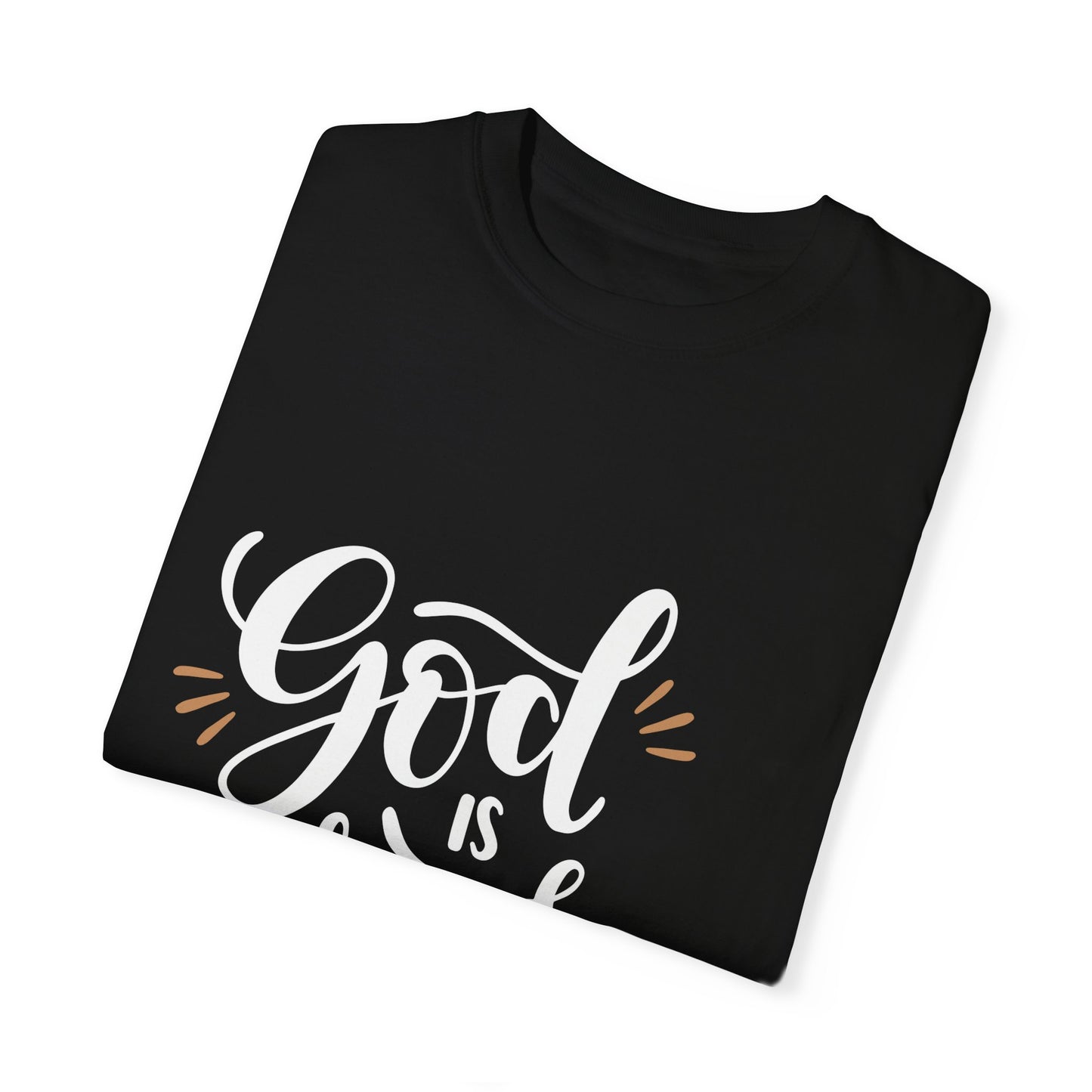 Unisex Garment-Dyed T-Shirt - "God is Within Her, She Will Not Fall" - Inspirational Faith Tee - Christian Shirts and More