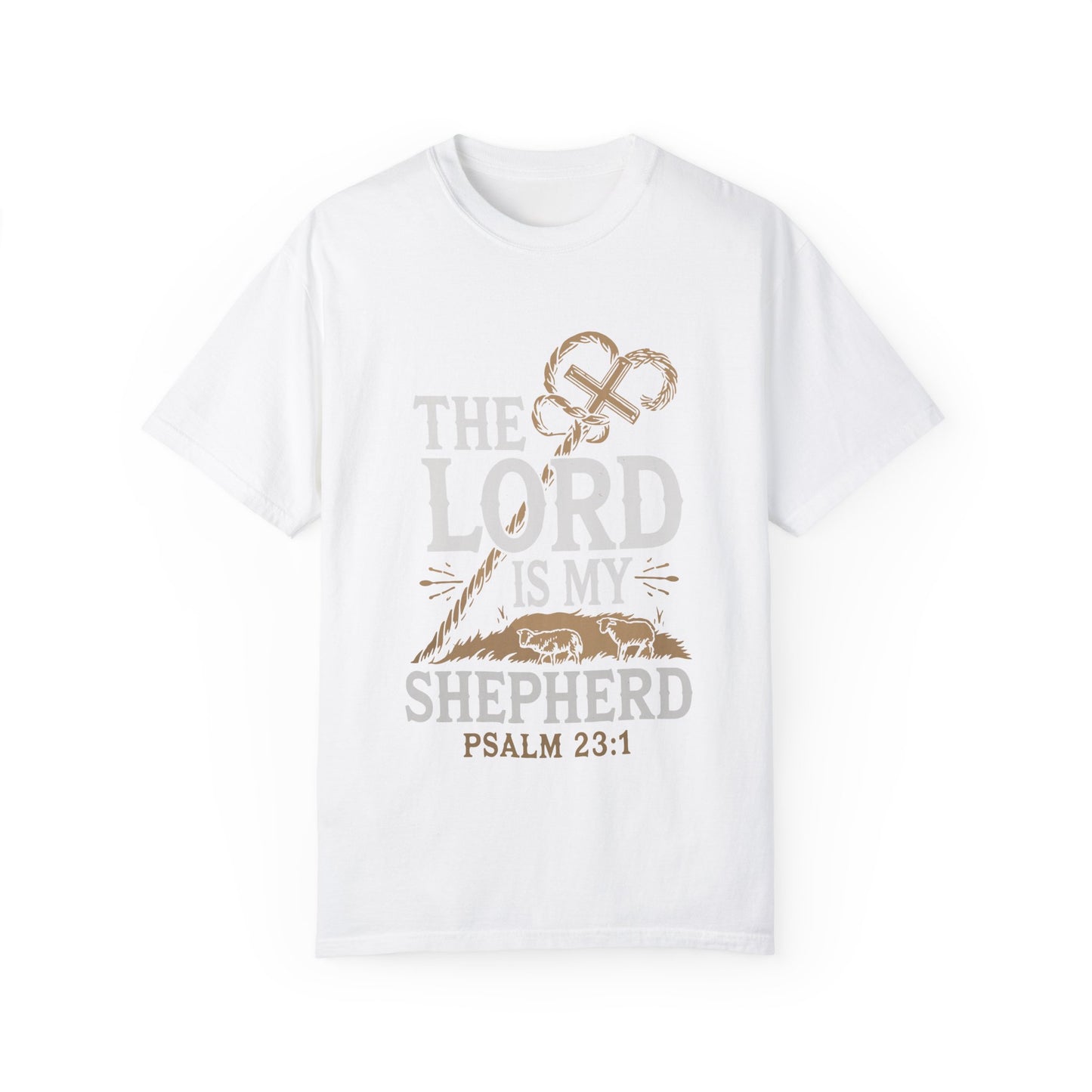 Unisex Garment-Dyed T-shirt - 'The Lord is My Shepherd' Psalm 23:1 Design - Christian Shirts and More