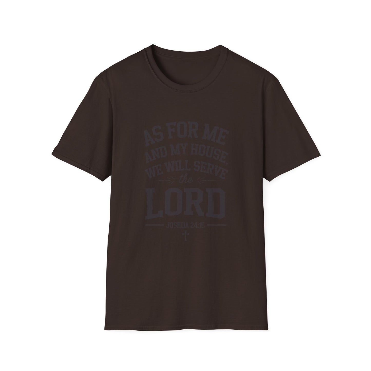 Faith-Based Unisex Softstyle T-Shirt - 'As for Me and My House, We Will Serve the Lord'