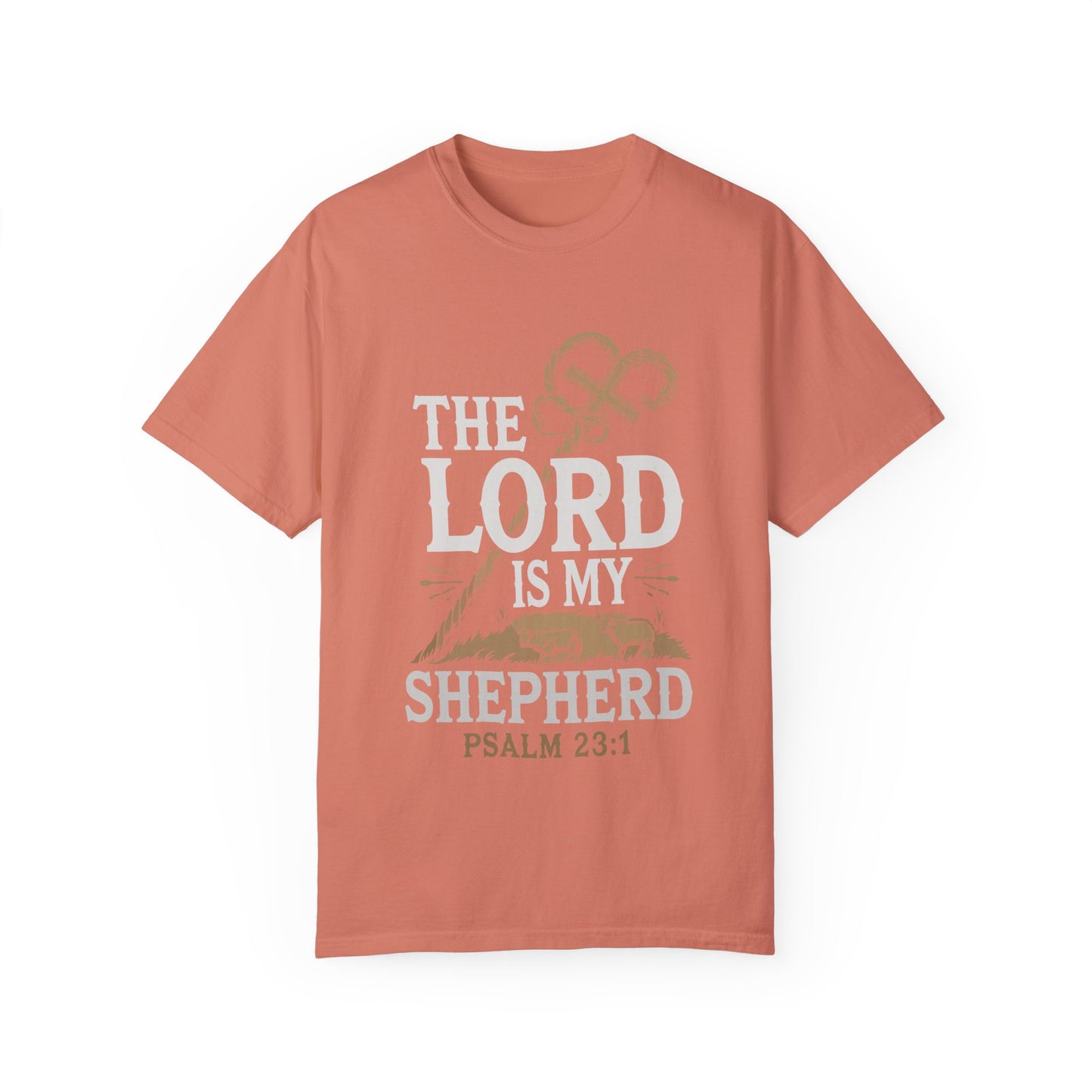 Unisex Garment-Dyed T-shirt - 'The Lord is My Shepherd' Psalm 23:1 Design - Christian Shirts and More